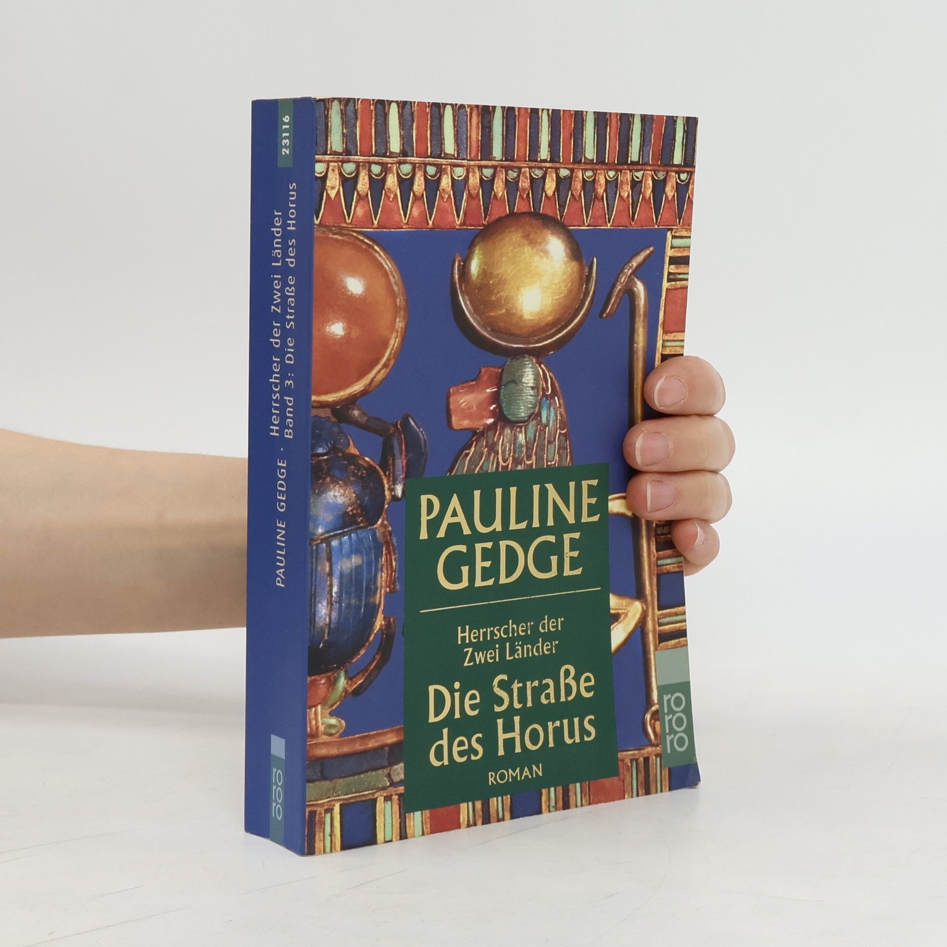Pauline Gedge Herrscher der zwei Länder. Die Straße des Horus