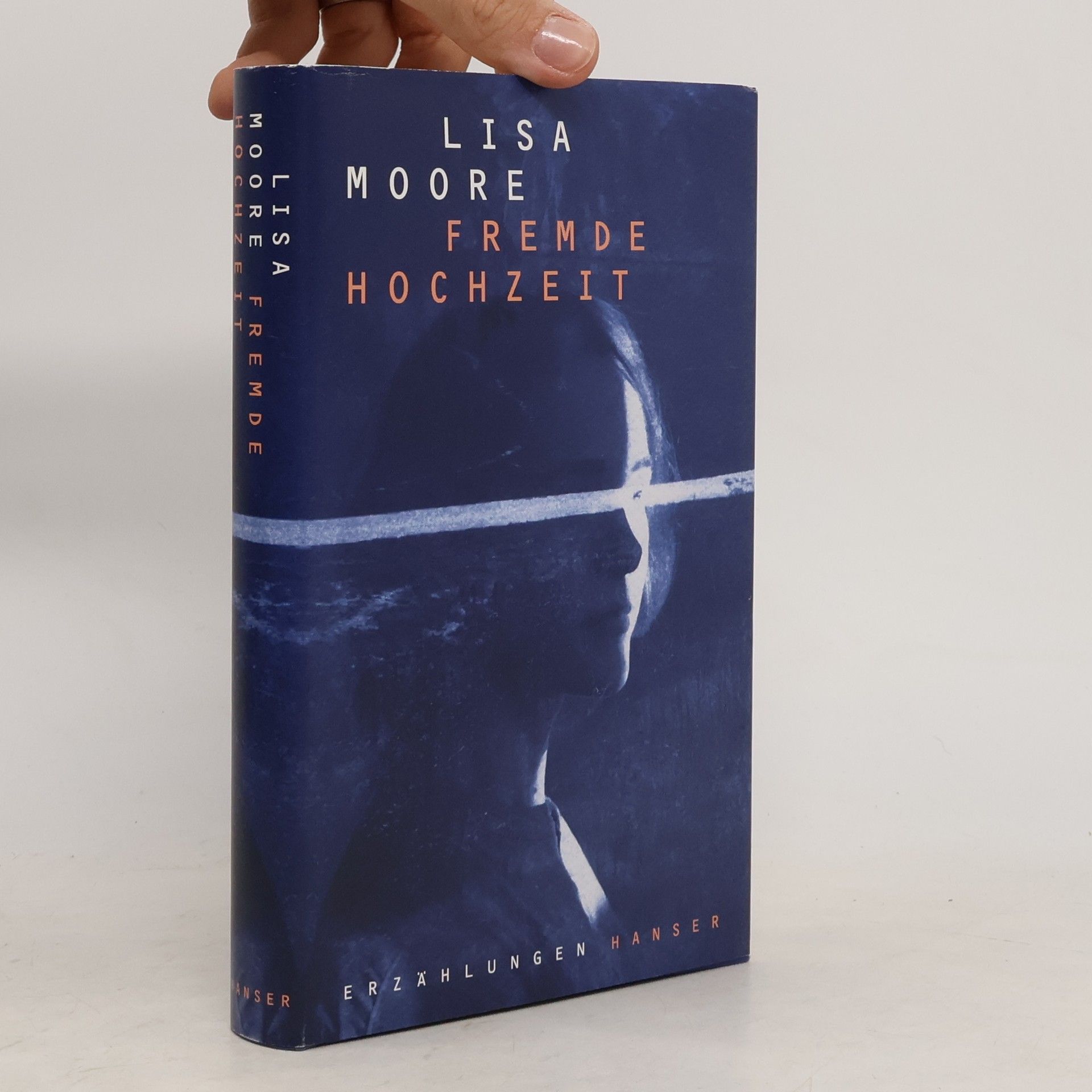 Lisa Moore Fremde Hochzeit