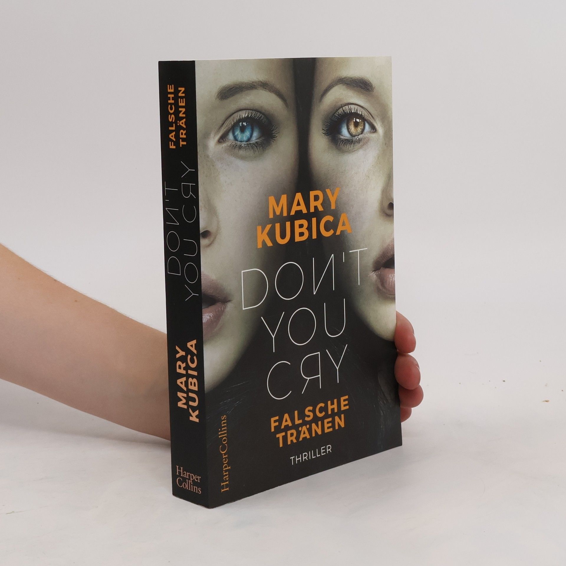 Mary Kubica Don't you cry - Falsche Tränen
