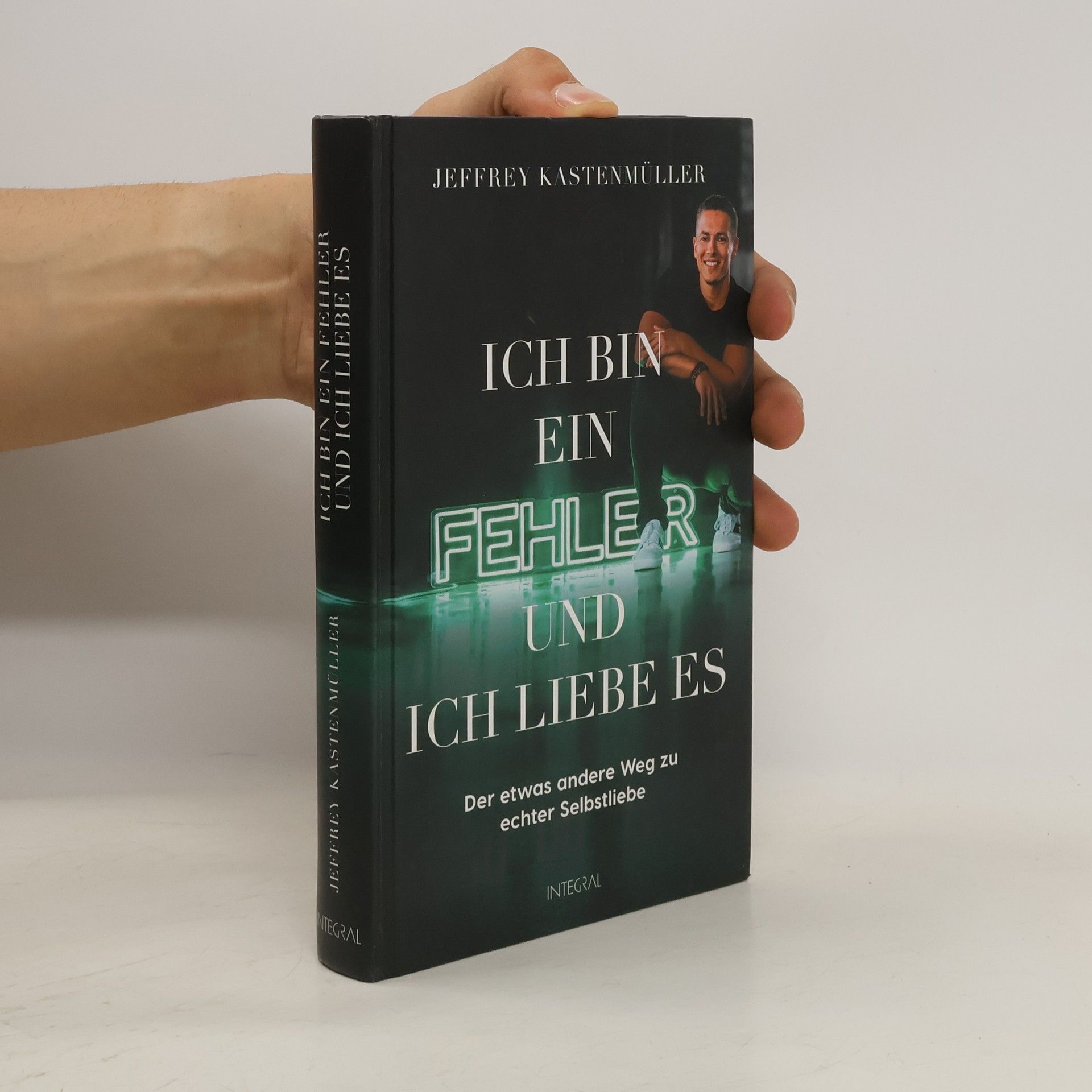Jeffrey Kastenmüller Ich bin ein Fehler, und ich liebe es