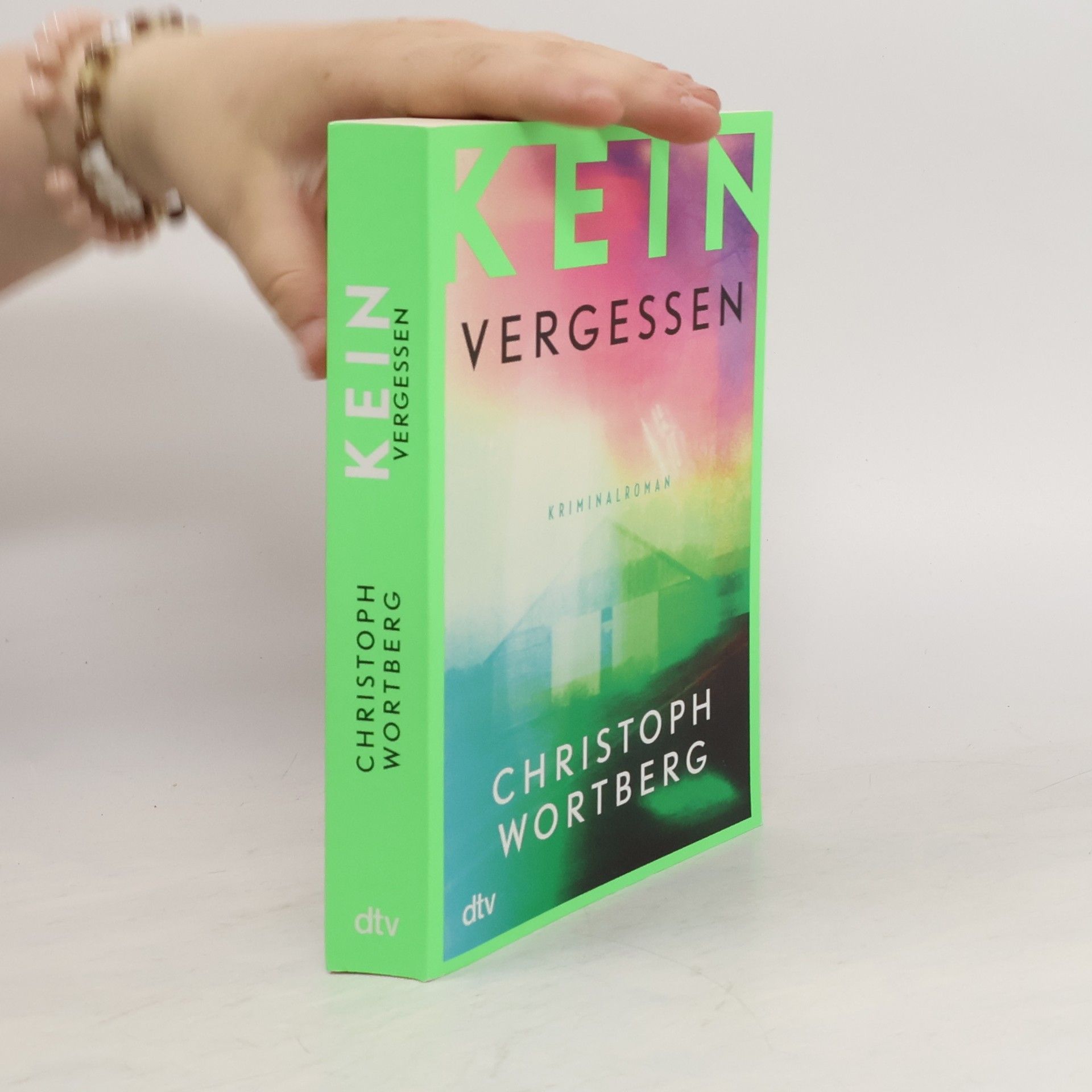 Christoph Wortberg Kein Vergessen – Kriminalroman