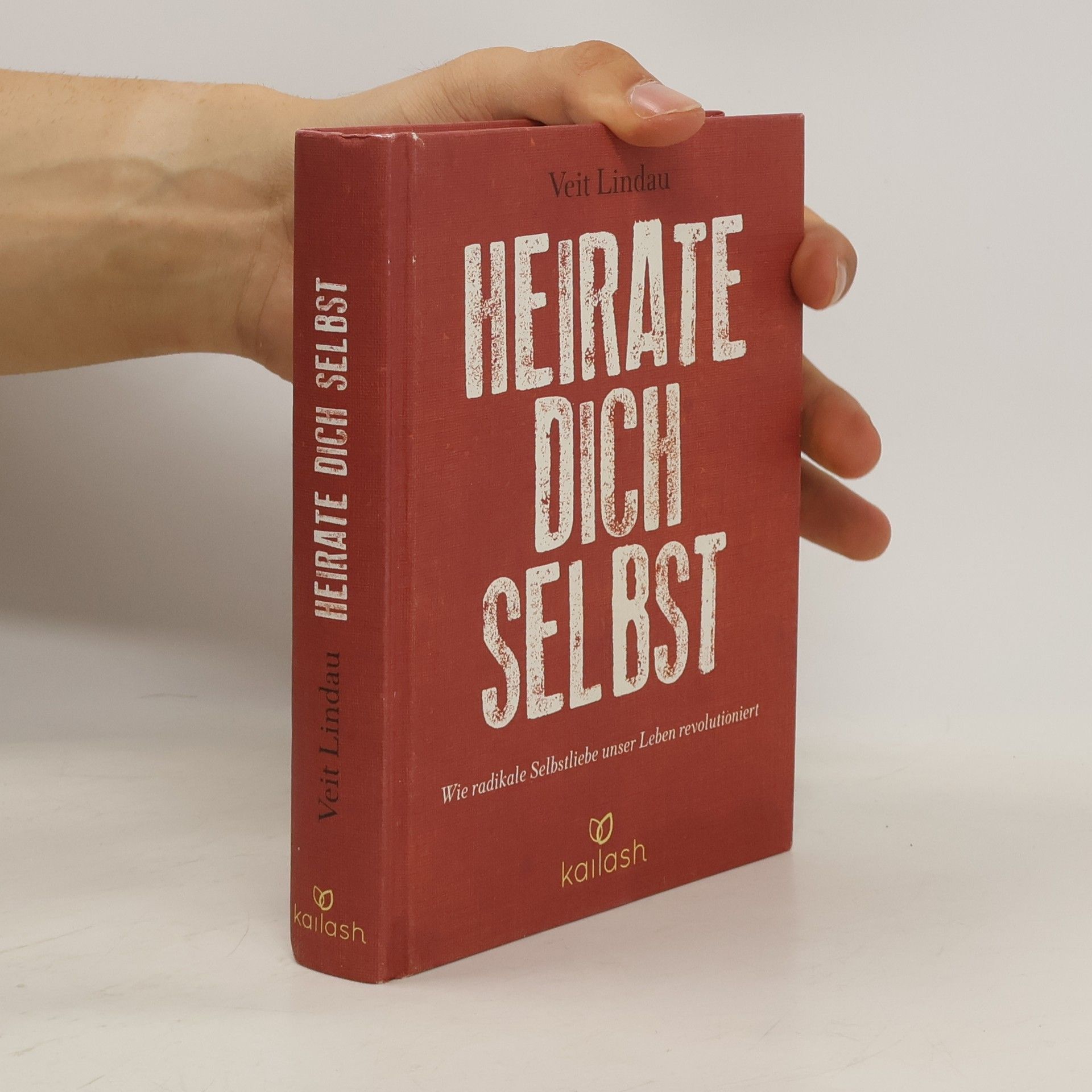 Veit Lindau Heirate dich selbst
