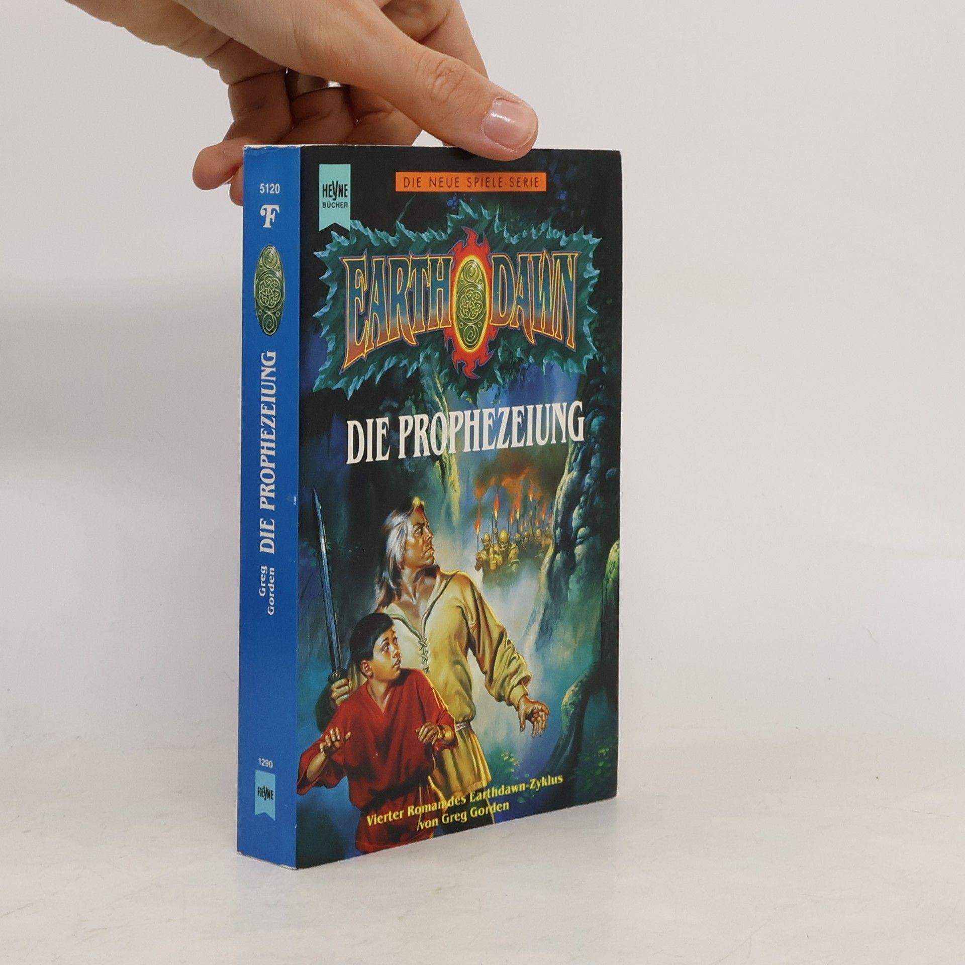 Greg Gorden Die Prophezeiung. 4. Roman des Earth Dawn- Zyklus.