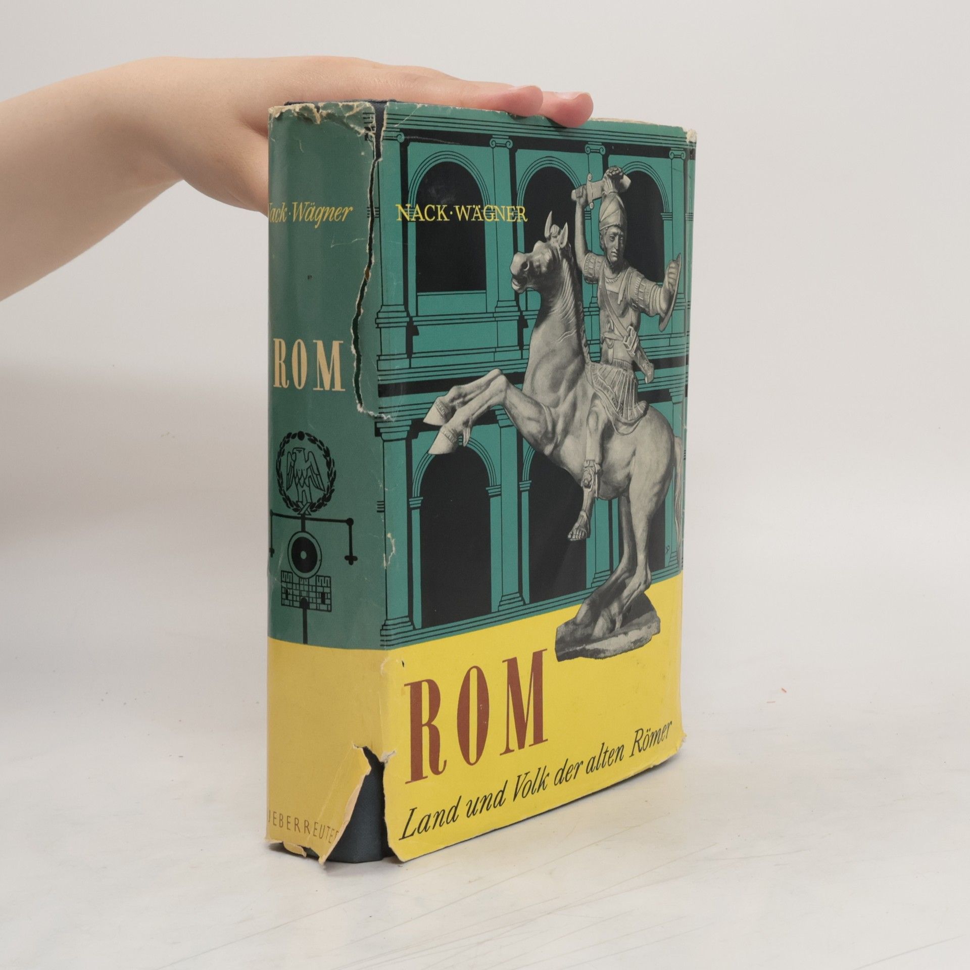 Emil Nack Rom. Land und Volk der alten Römer