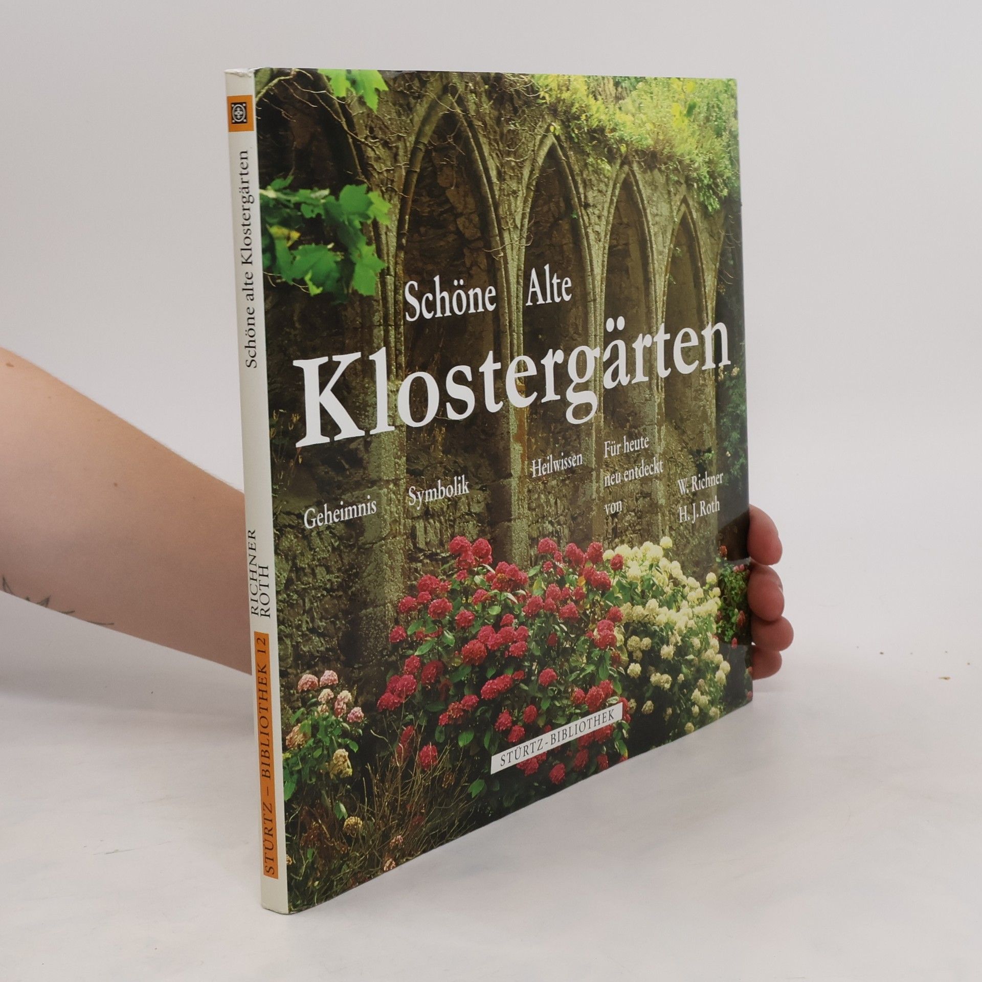 Hermann Josef Roth Schöne alte Klostergärten