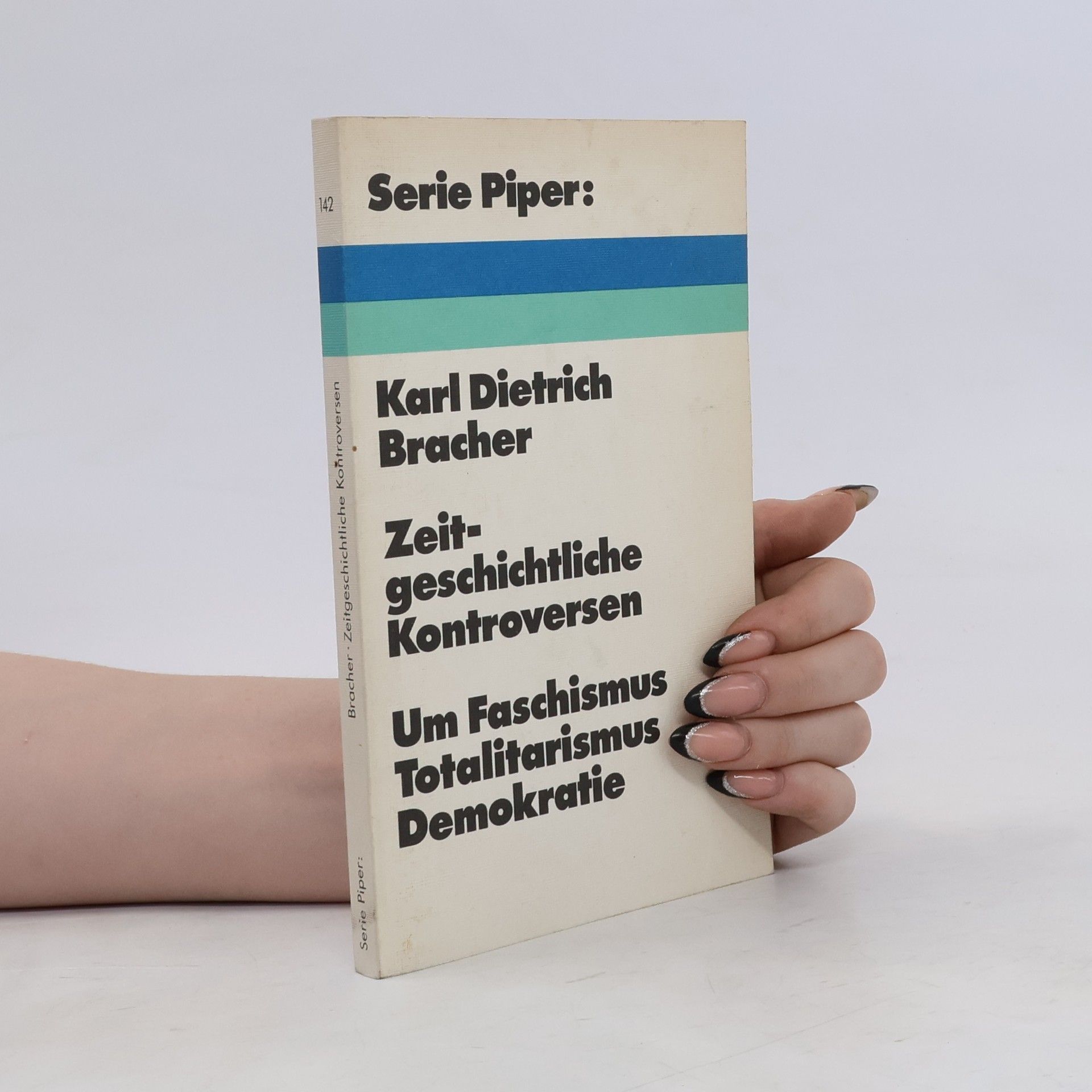 Karl Dietrich Bracher Zeitgeschichtliche Kontroversen