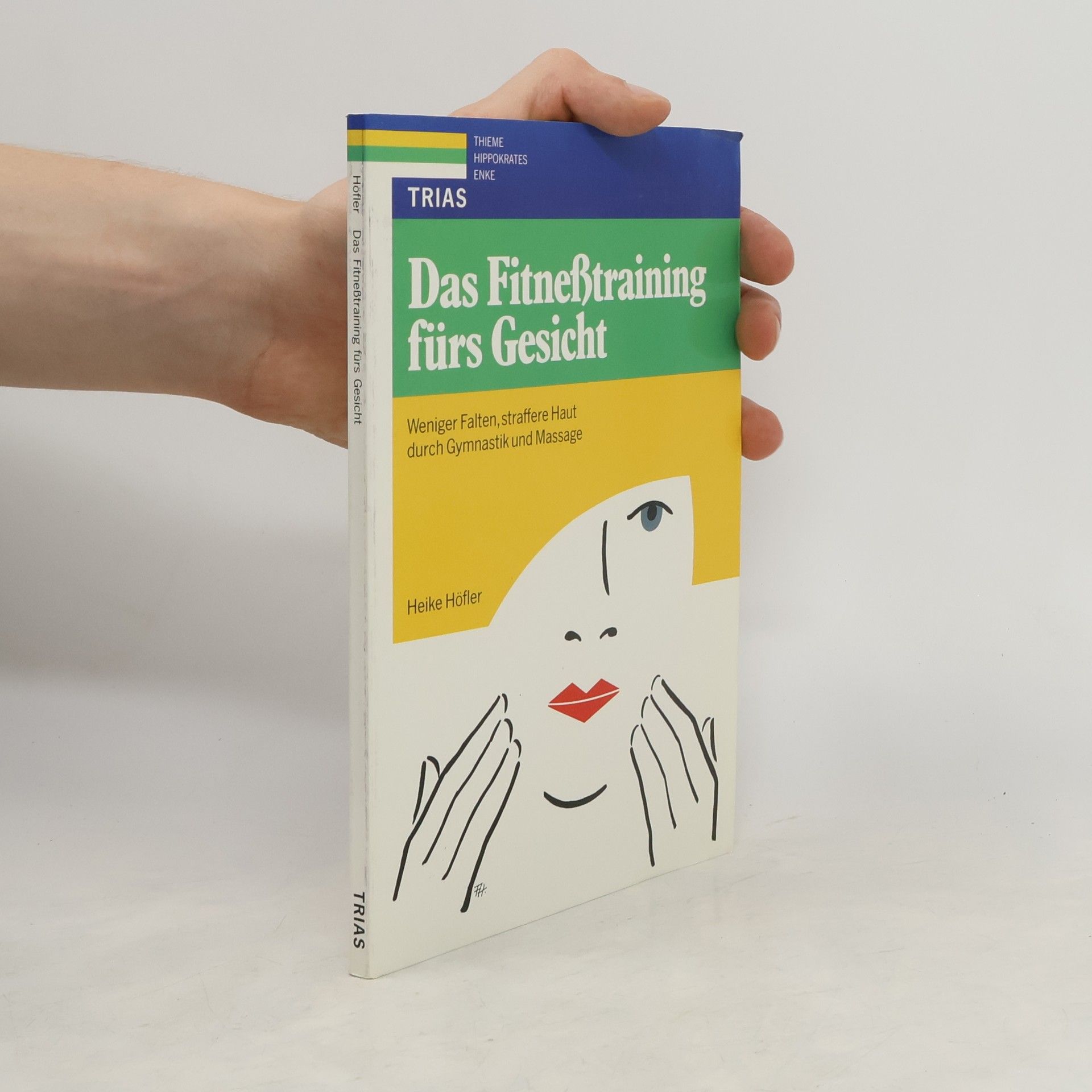 Heike Höfler Das Fitnesstraining fürs Gesicht