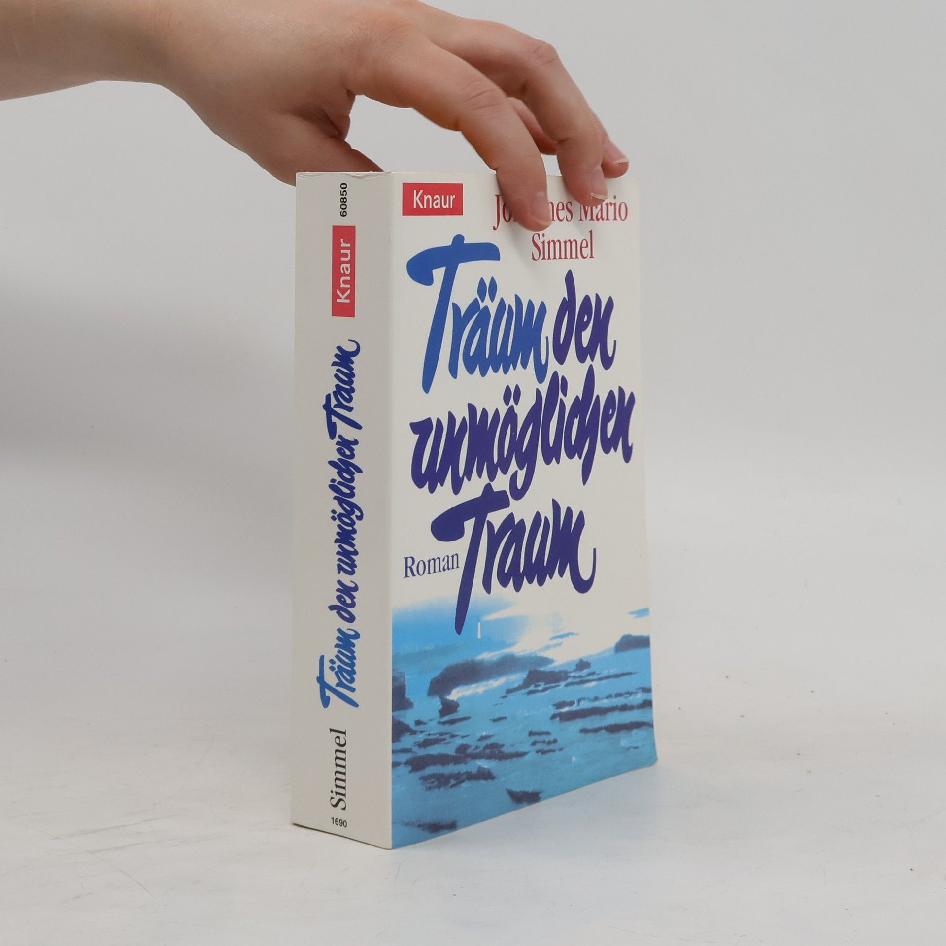 Johannes Mario Simmel Träum den unmöglichen Traum