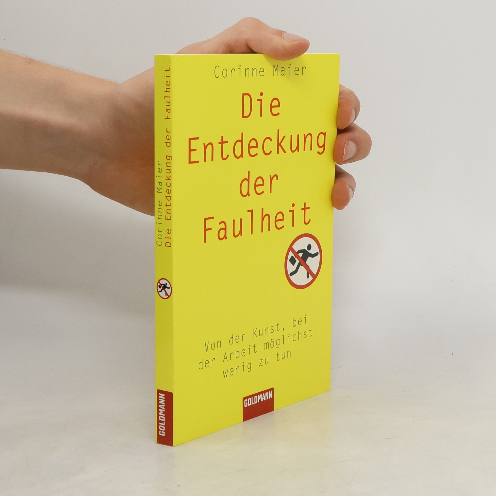 Corinne Maier Die Entdeckung der Faulheit