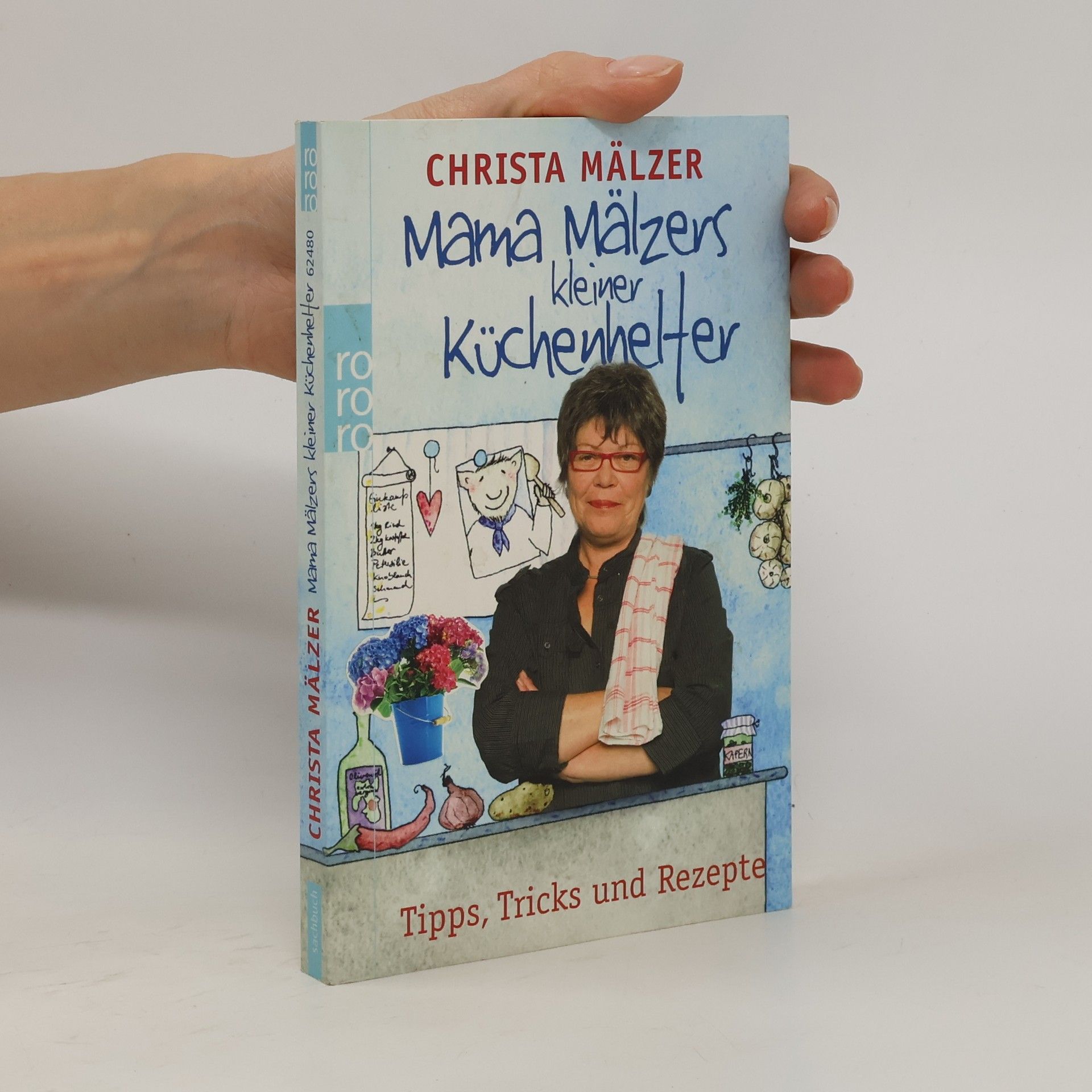 Christa Mälzer Mama Mälzers kleiner Küchenhelfer. Tipps, Tricks und Rezepte