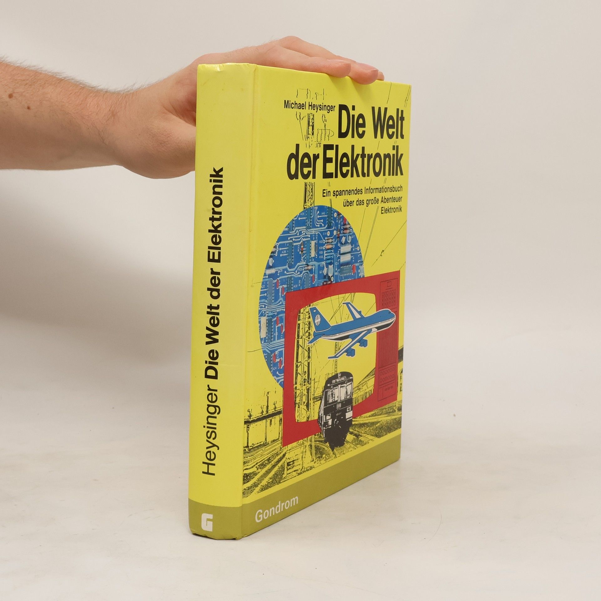 Michael Heysinger Die Welt der Elektronik
