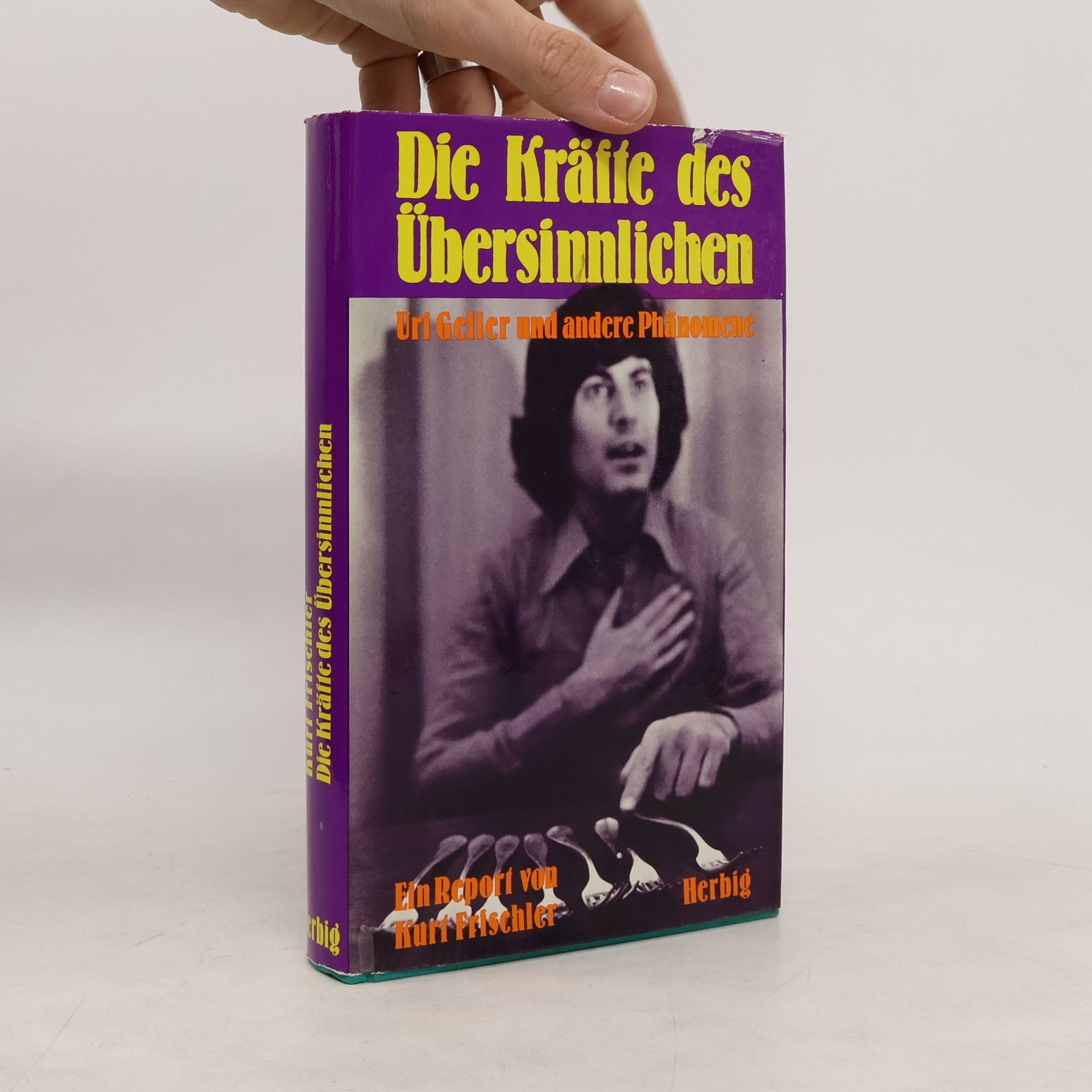 Kurt Frischler Die Kräfte des Übersinnlichen