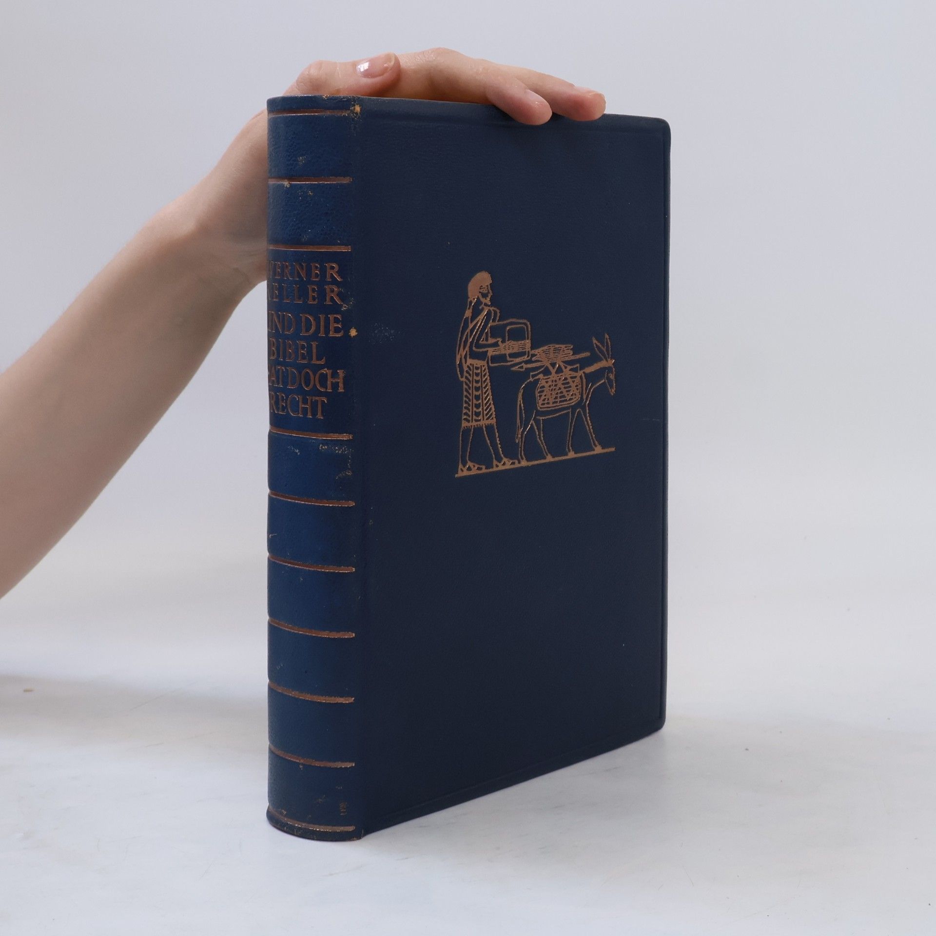 Werner Keller Und die Bibel hat doch Recht