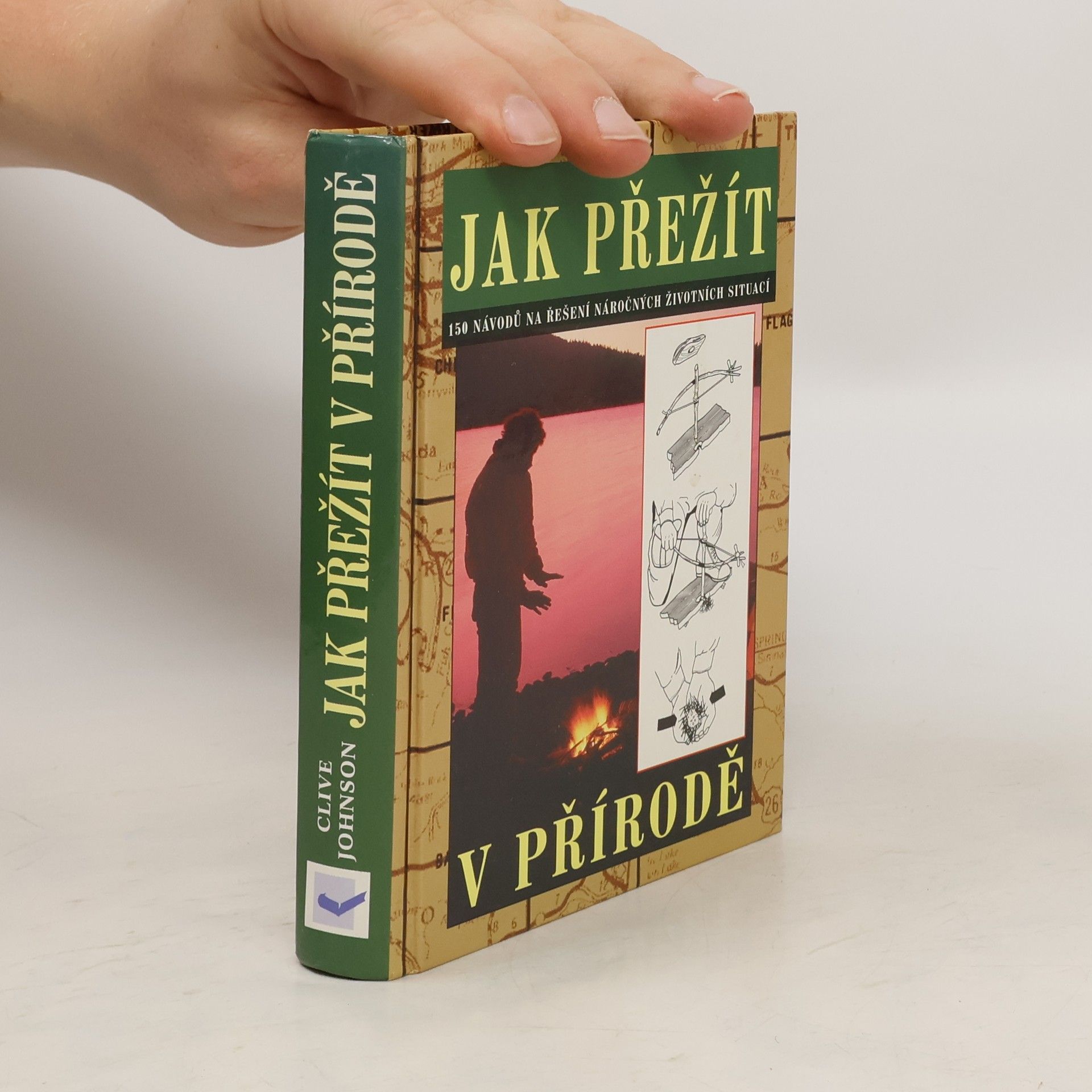 Clive Johnson Jak přežít. 150 návodů na řešení náročných životních situací