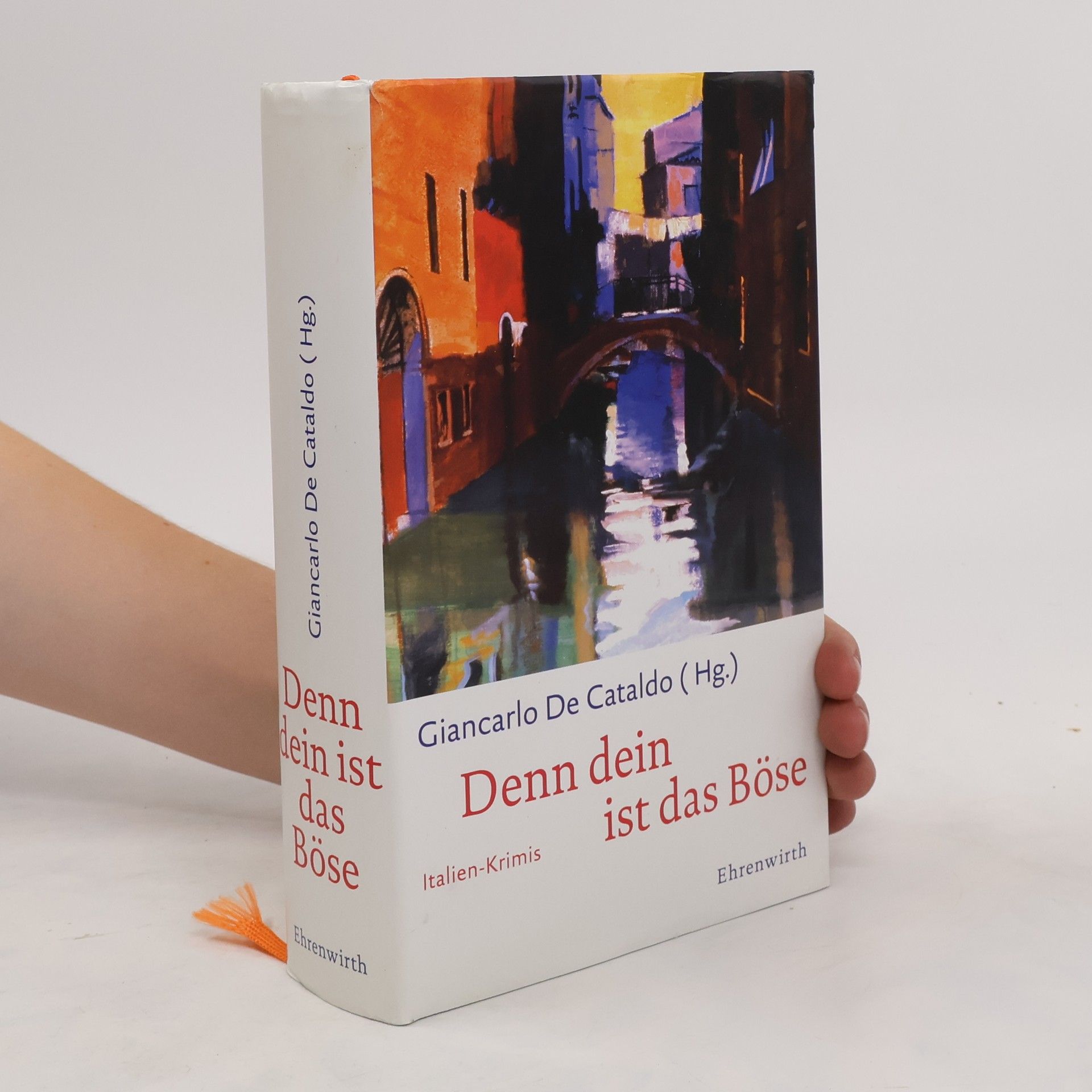 Massimo Carlotto Denn dein ist das Böse