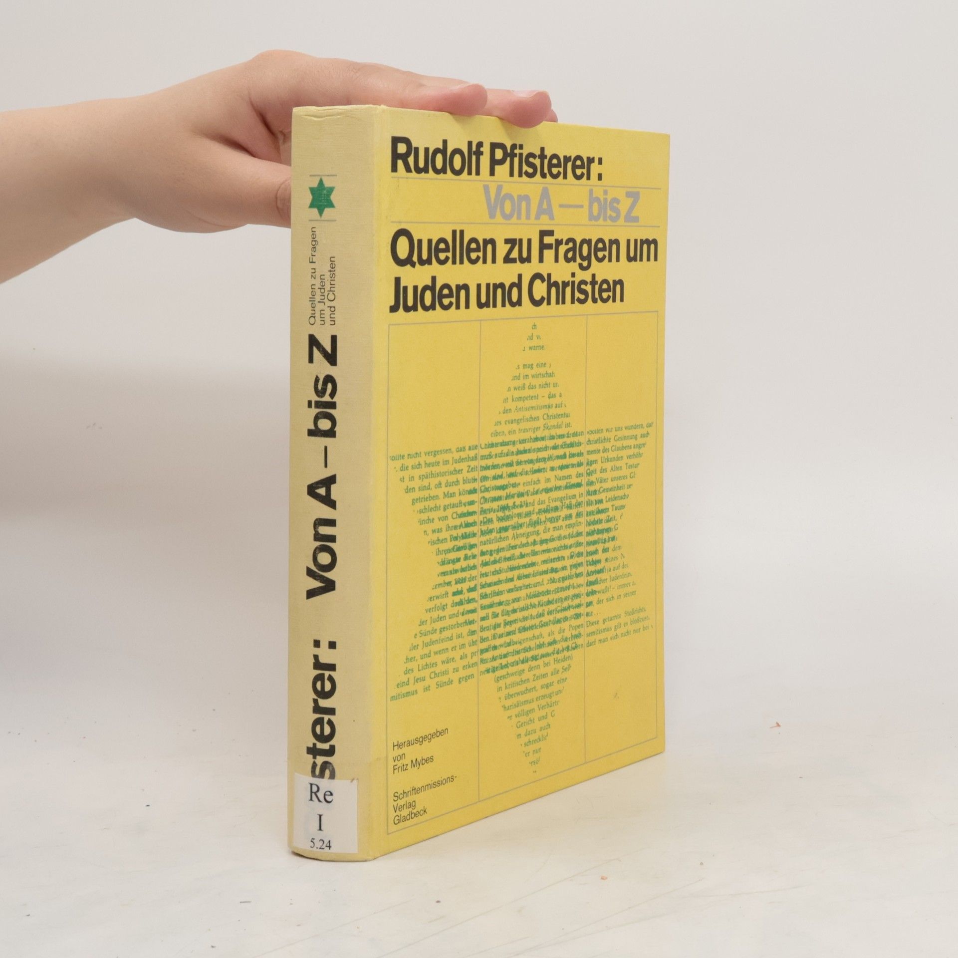 Rudolf Pfisterer Von A bis Z. Quellen zu Fragen um Juden und Christen