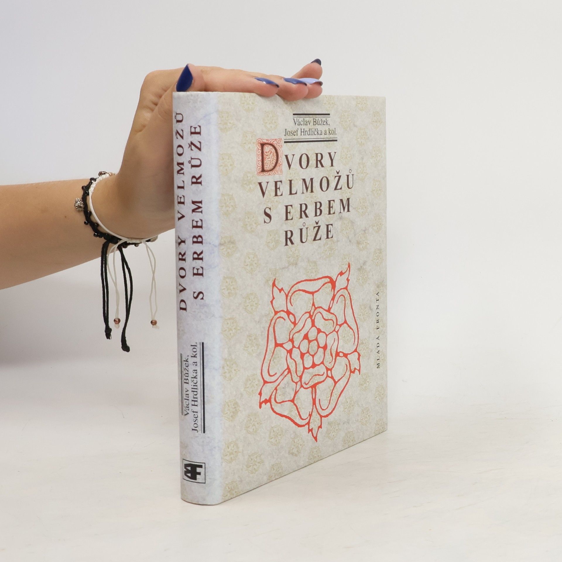 Václav Bůžek Dvory velmožů s erbem růže. Všední a sváteční dny posledních Rožmberků a pánů z Hradce