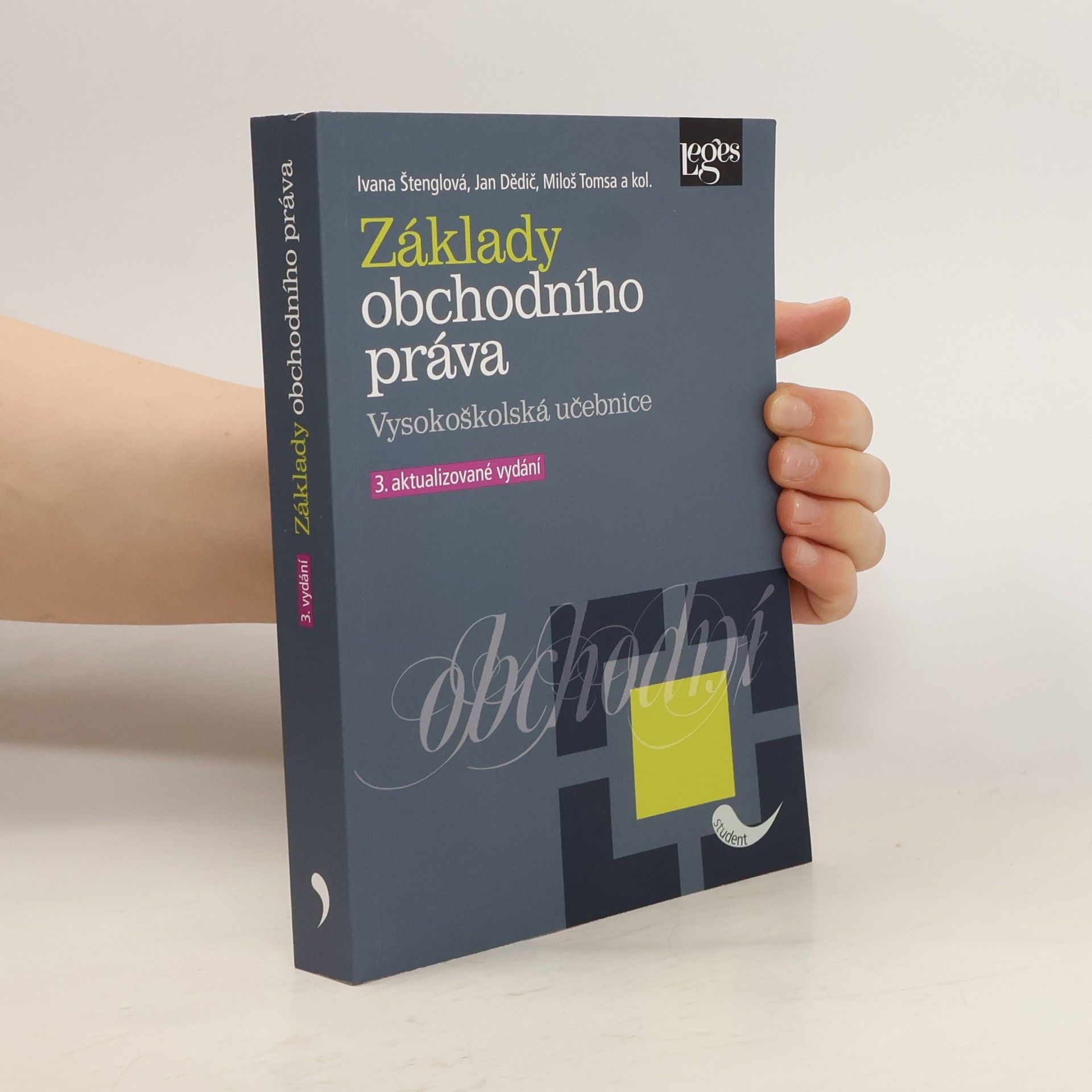 Jan Dědič Základy obchodního práva : vysokoškolská učebnice