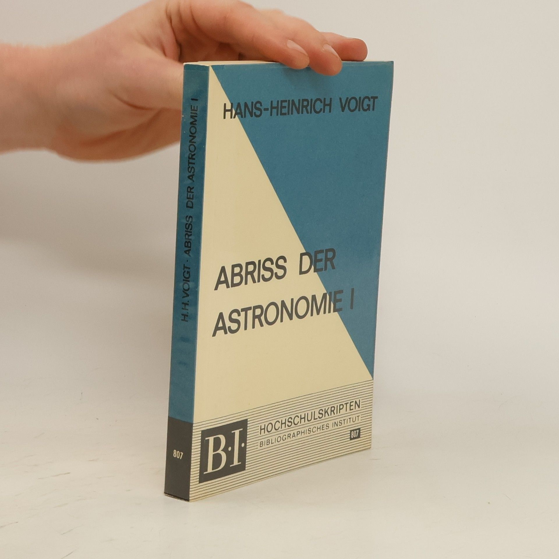 Hans-Heinrich Voigt Abriss der Astronomie I.