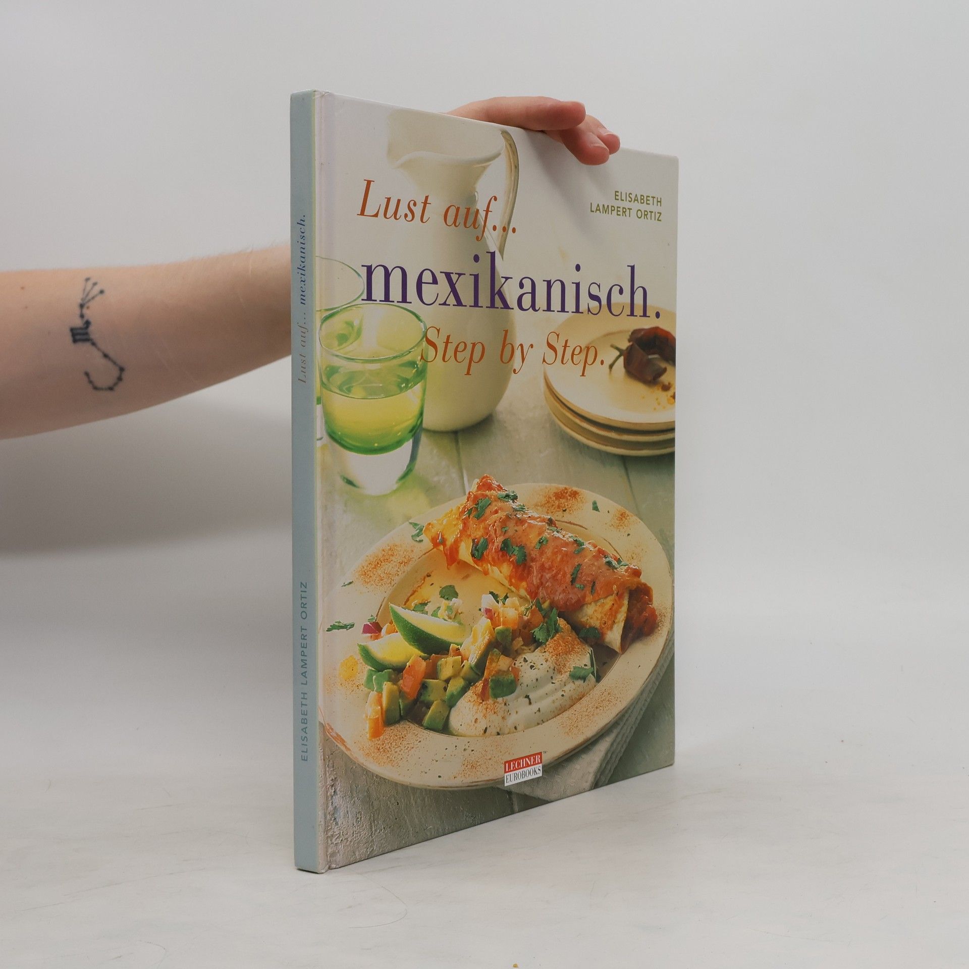 Elizabeth Lampert Ortiz Lust auf... mexikanisch. Step by step