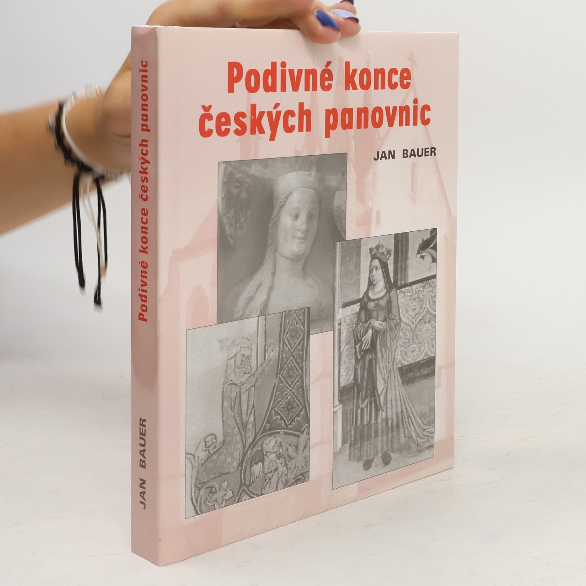 Jan Bauer Podivné konce českých panovnic