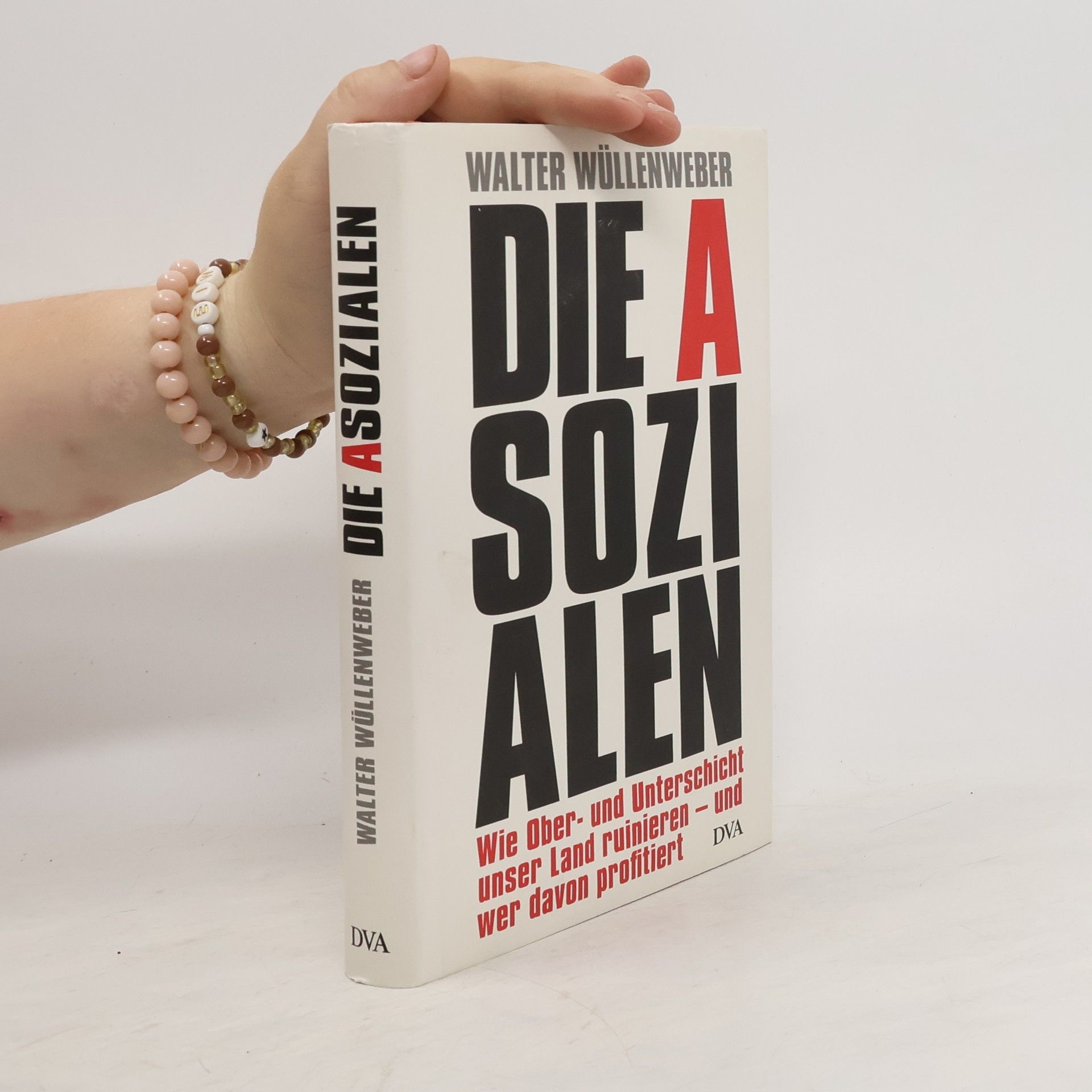 Walter Wüllenweber Die Asozialen