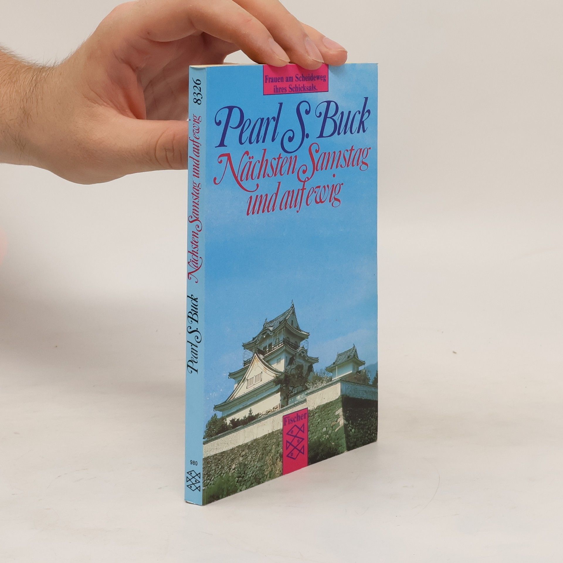 Pearl S. Buck Nächsten Samstag und auf ewig