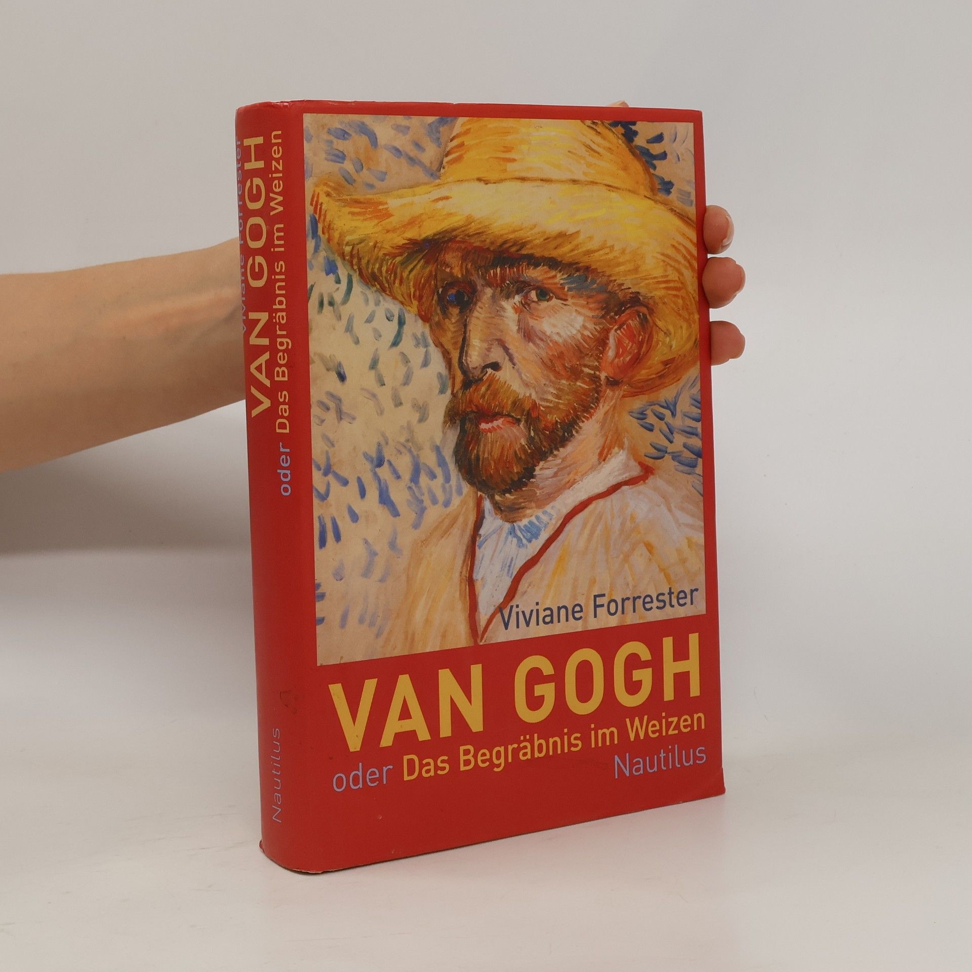 Viviane Forrester Van Gogh oder das Begräbnis im Weizen