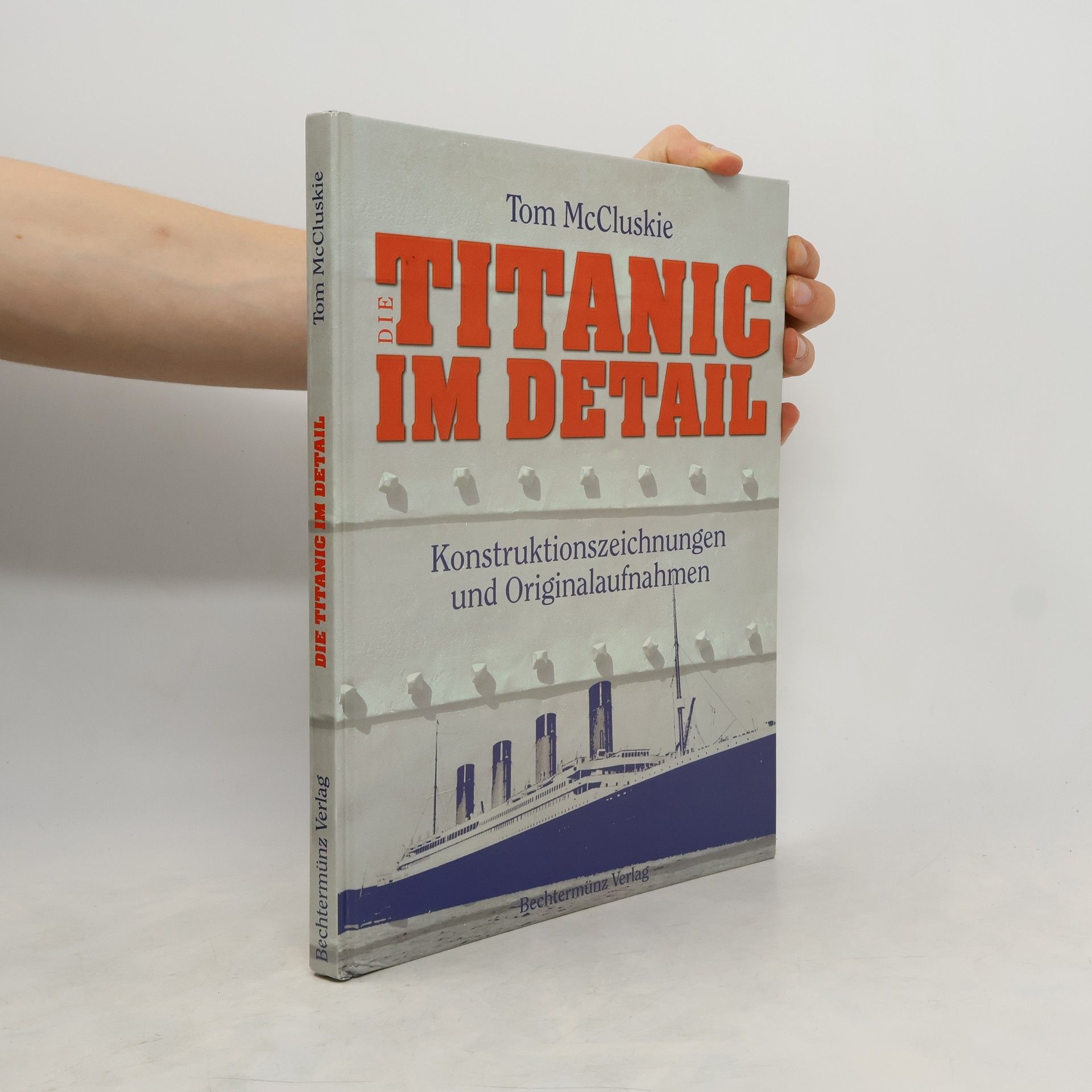 Tom MacCluskie Die Titanic im Detail