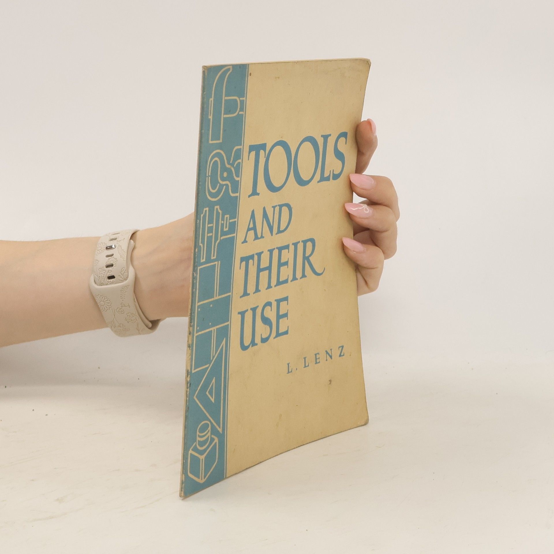L. Lenz Tools and Their Use