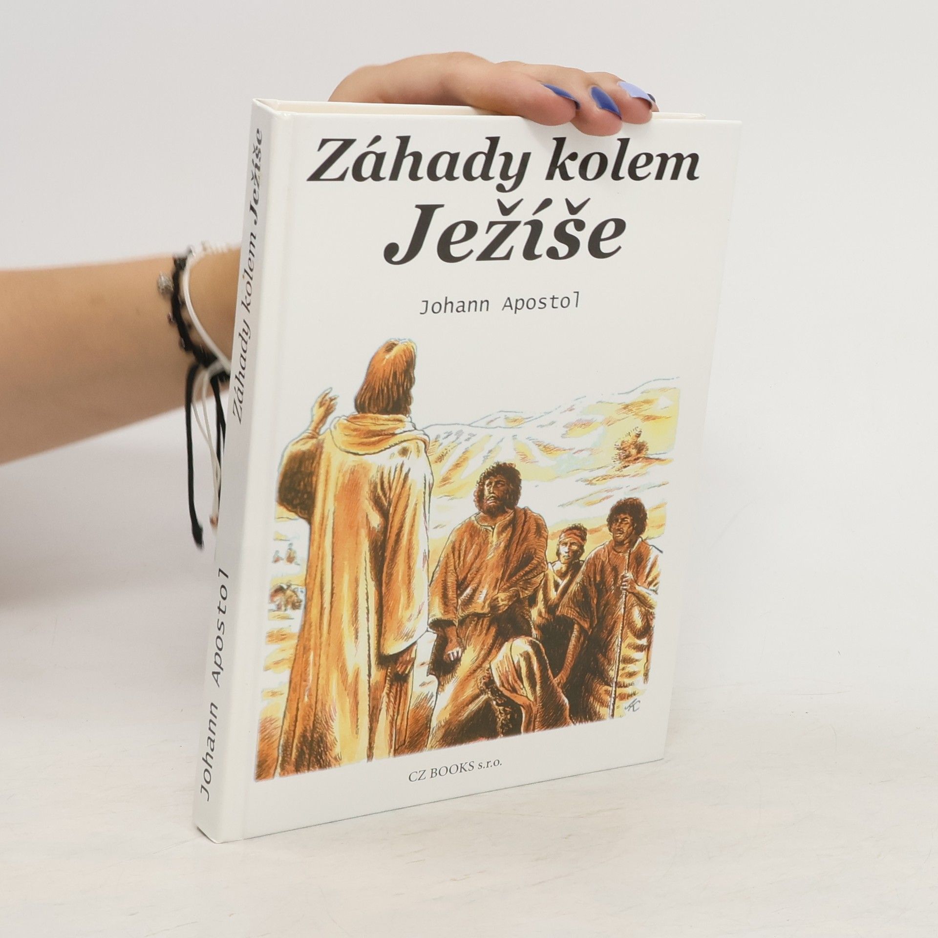 Johann Apostol Záhady kolem Ježíše