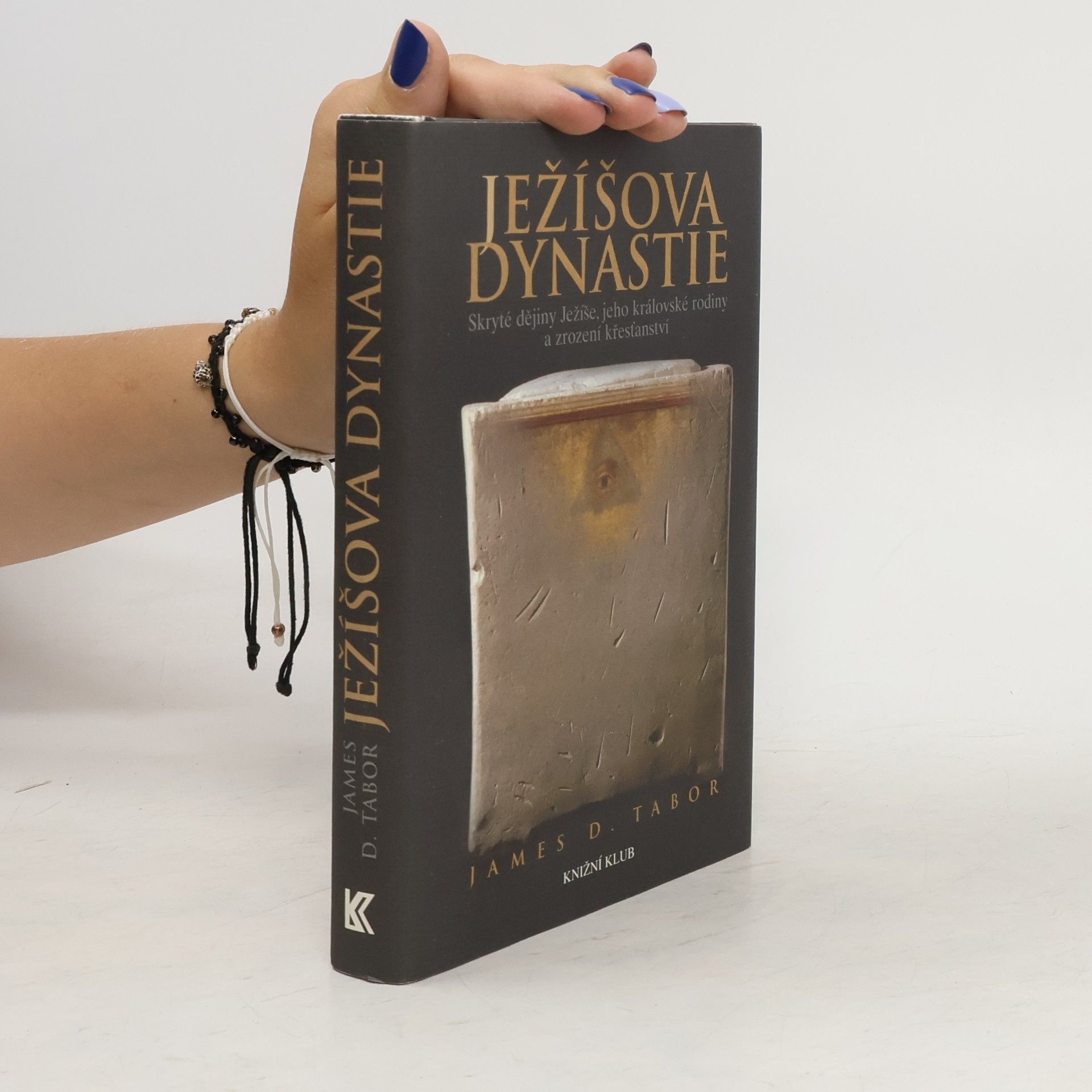 James D. Tabor Ježíšova dynastie : skryté dějiny Ježíše, jeho královské rodiny a zrození křesťanství