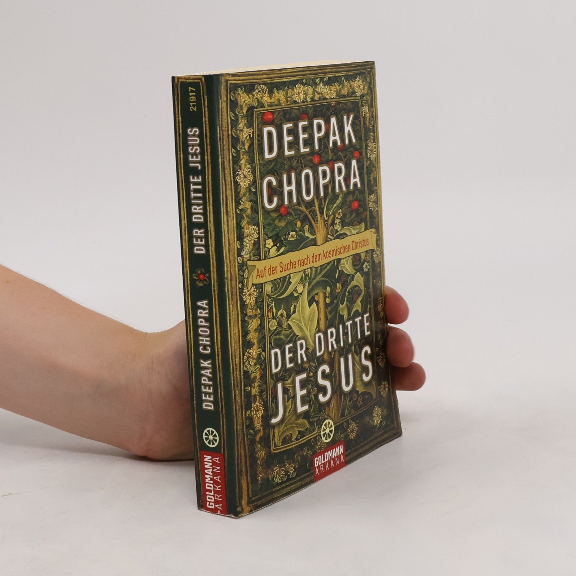 Deepak Chopra Der dritte Jesus. Auf der Suche nach dem kosmischen Christus