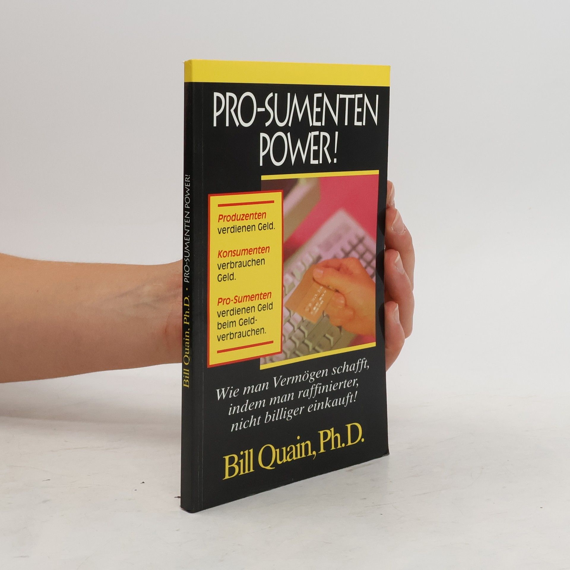 Bill Quain Pro-Sumenten-Power!