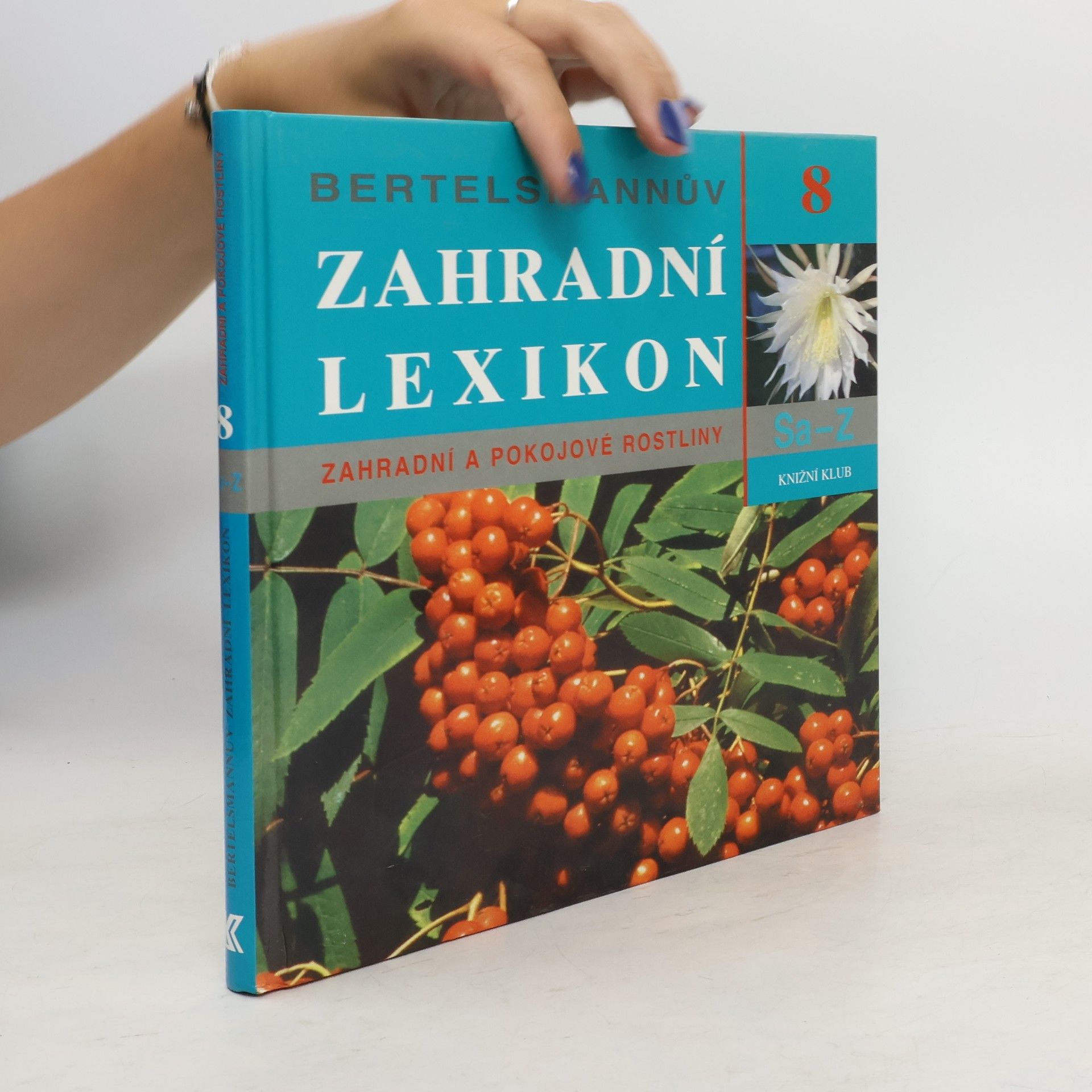 Ursula Krüger Bertelsmannův zahradní lexikon - 8. díl: Sa - Z
