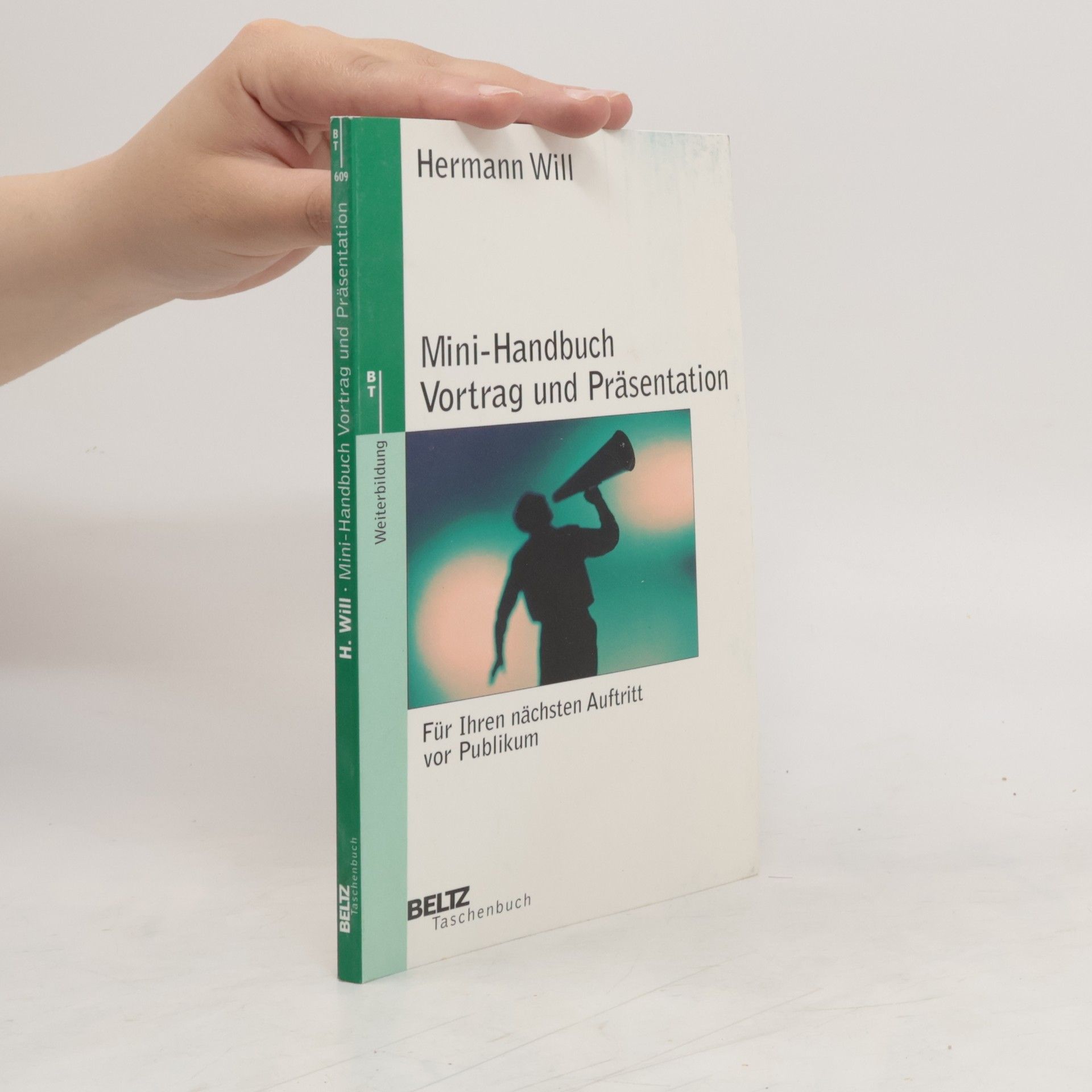 Hermann Will Mini-Handbuch Vortrag und Präsentation