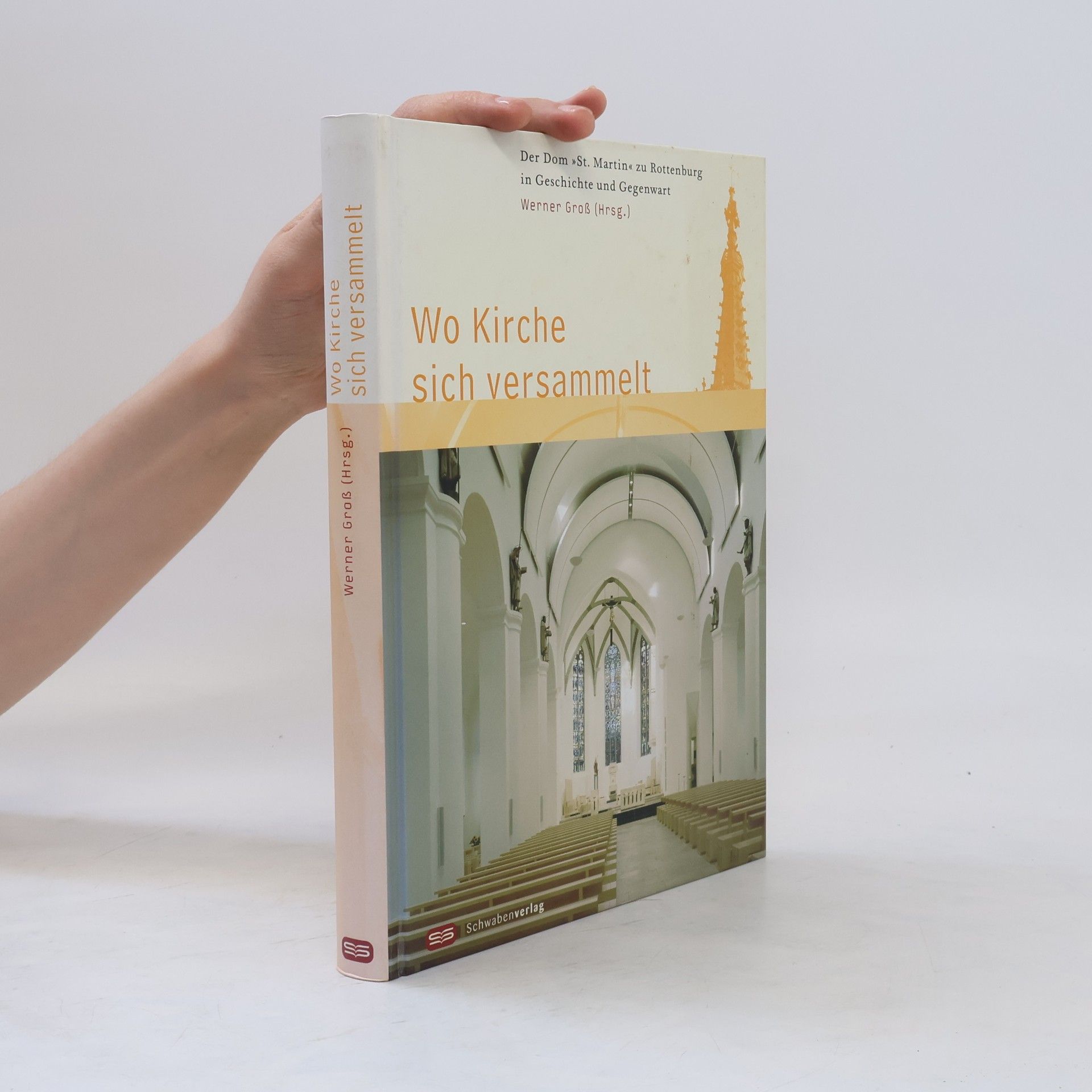 Werner Gross Wo Kirche sich versammelt