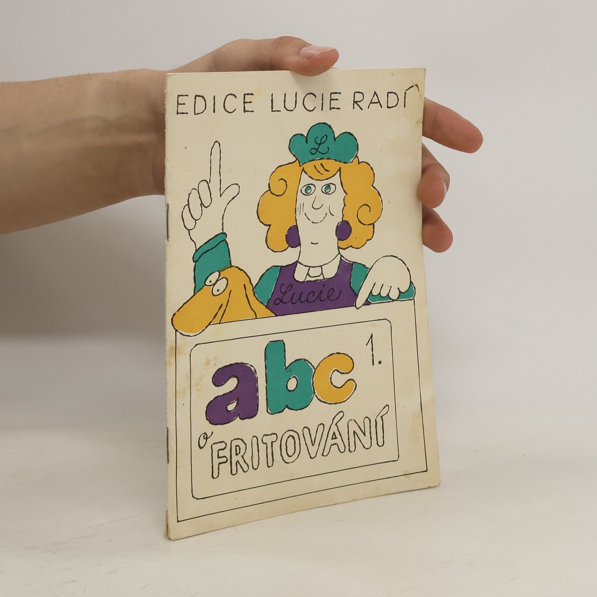 Ludmila Štotová ABC o fritování
