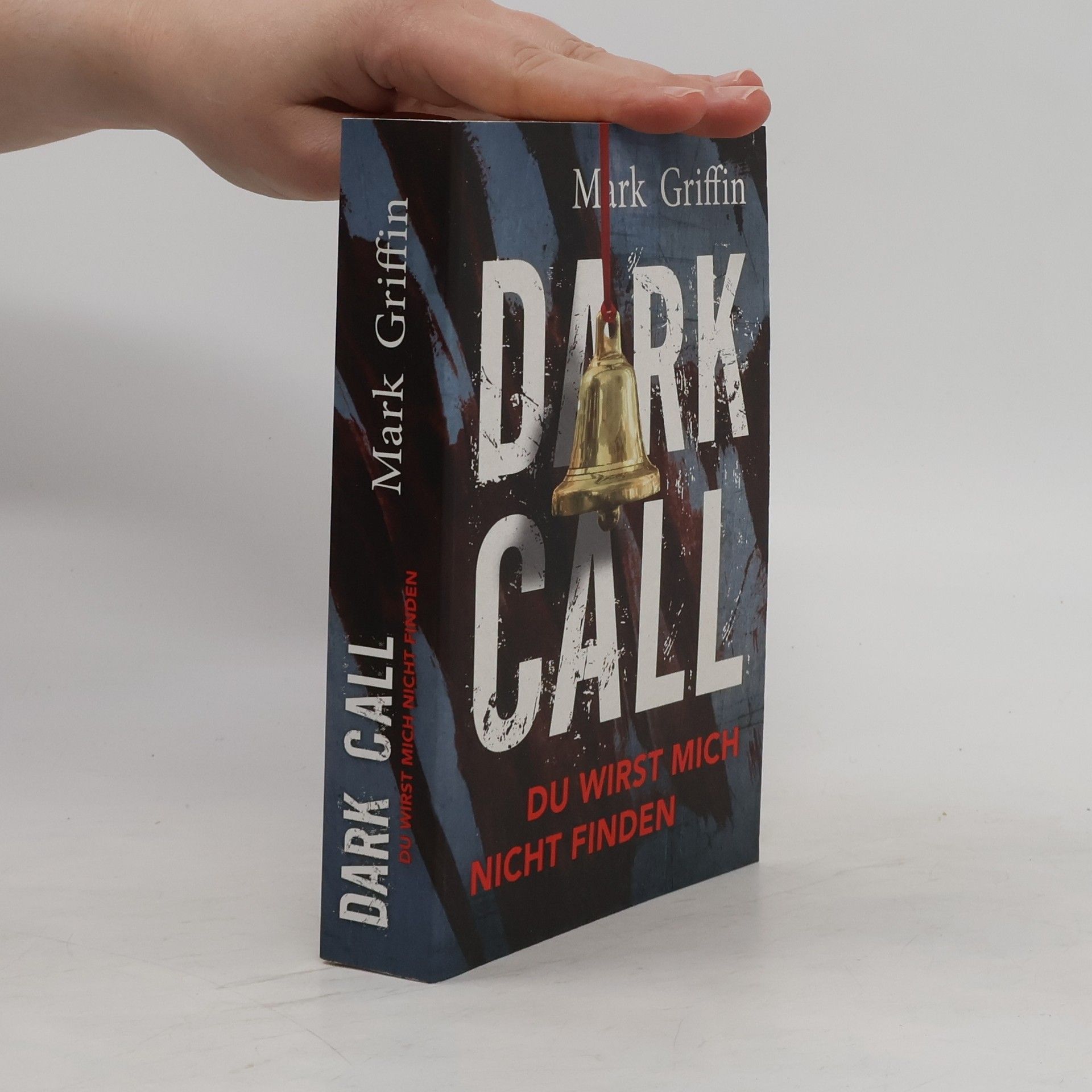 Mark Griffin Dark Call, Du Wirst Mich Nich Finden