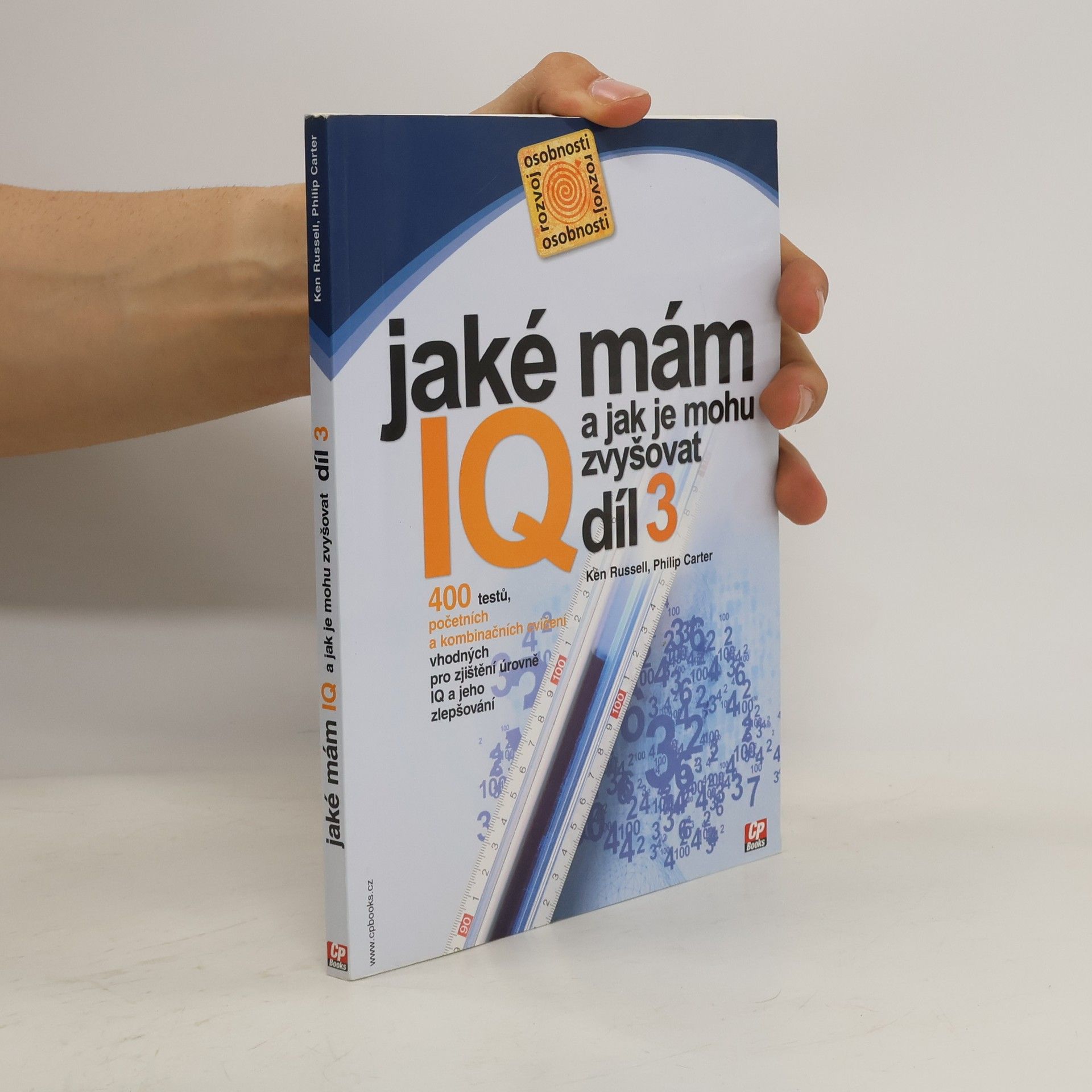 Kenneth A. Russell Jaké mám IQ? A jak je mohu zvyšovat? 3. díl