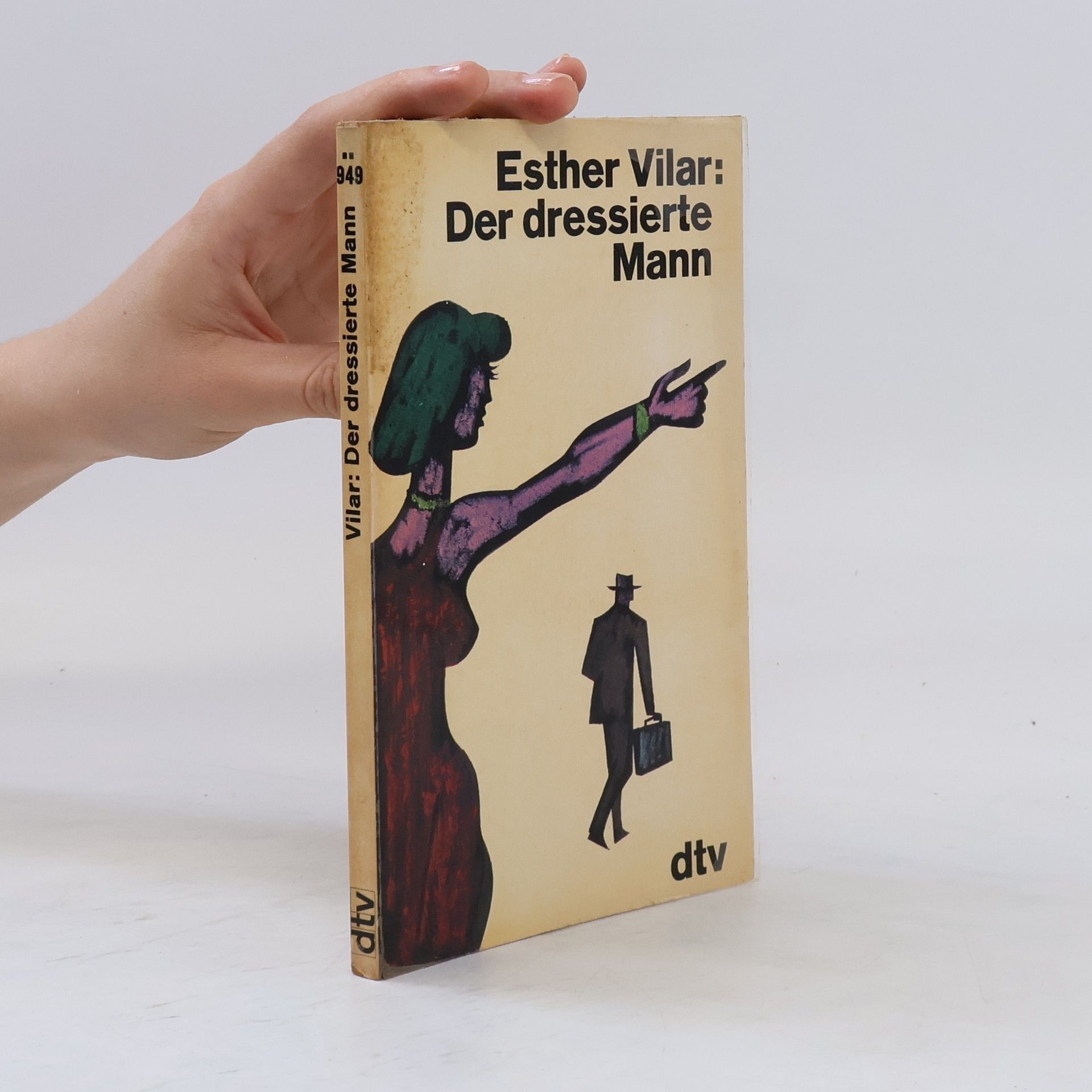 Esther Vilar Der dressierte Mann