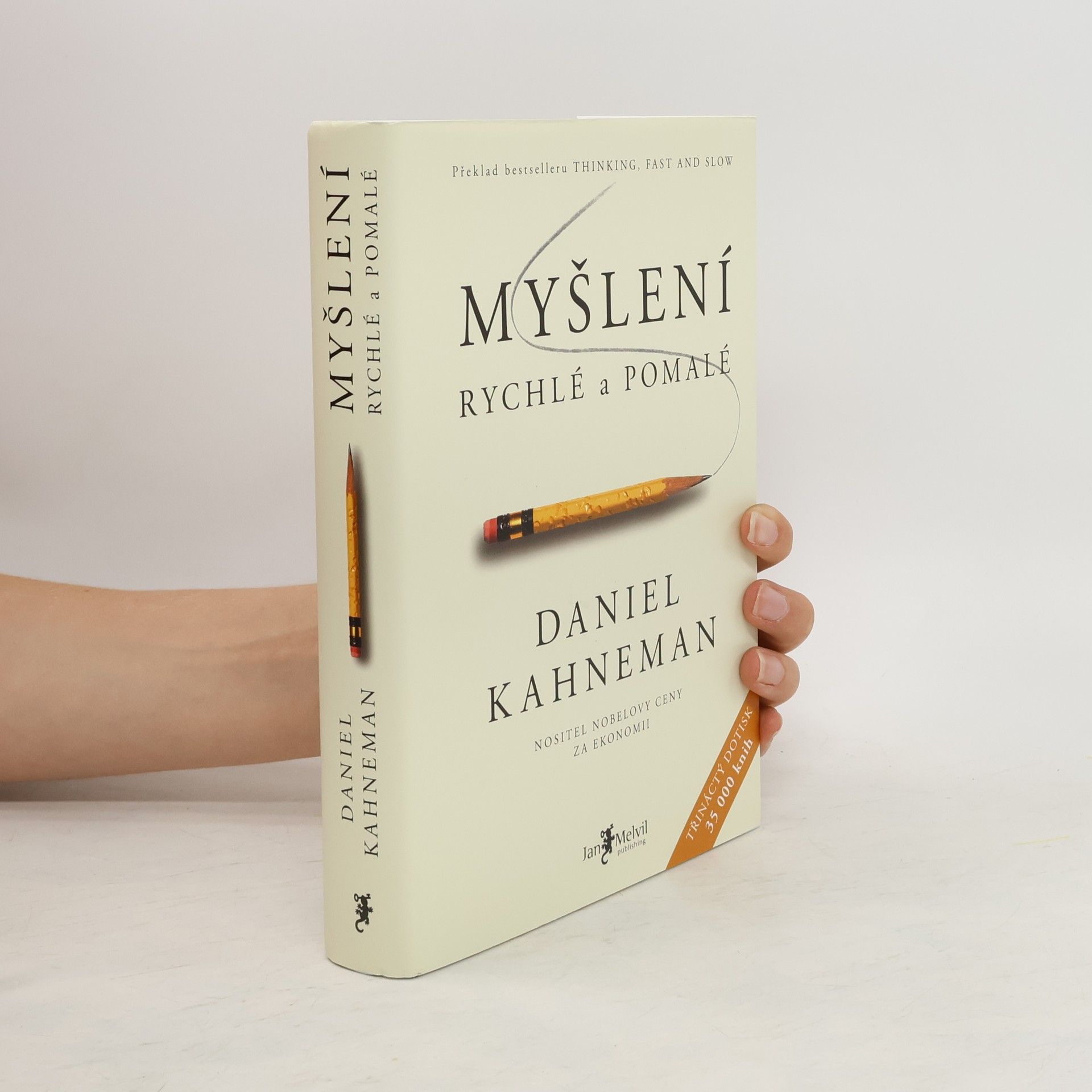 Daniel Kahneman Myšlení. Rychlé a pomalé