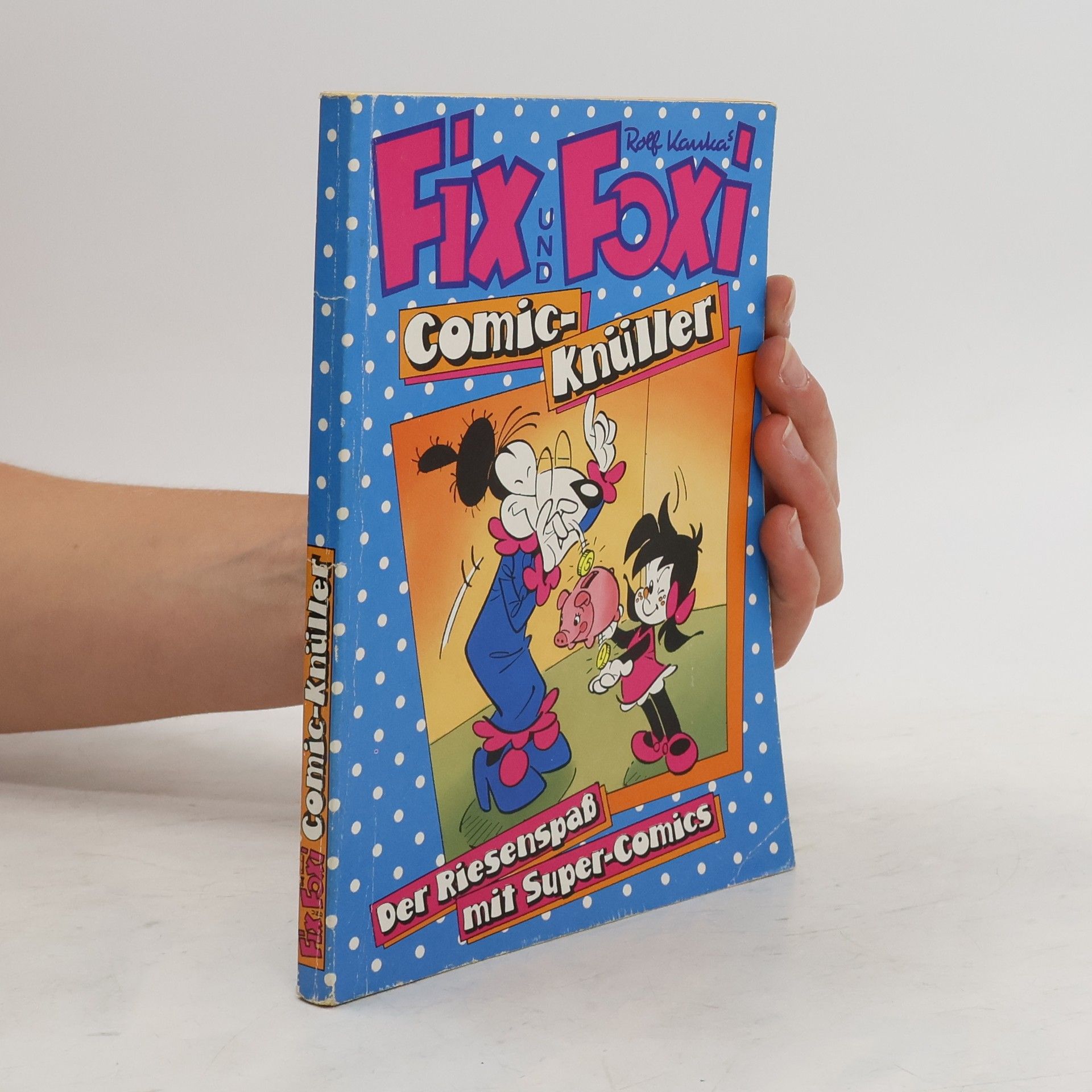 Auteurscollectief Fix und Foxi. Comic-knüller. Der Riesenspaß mit Super-Comics