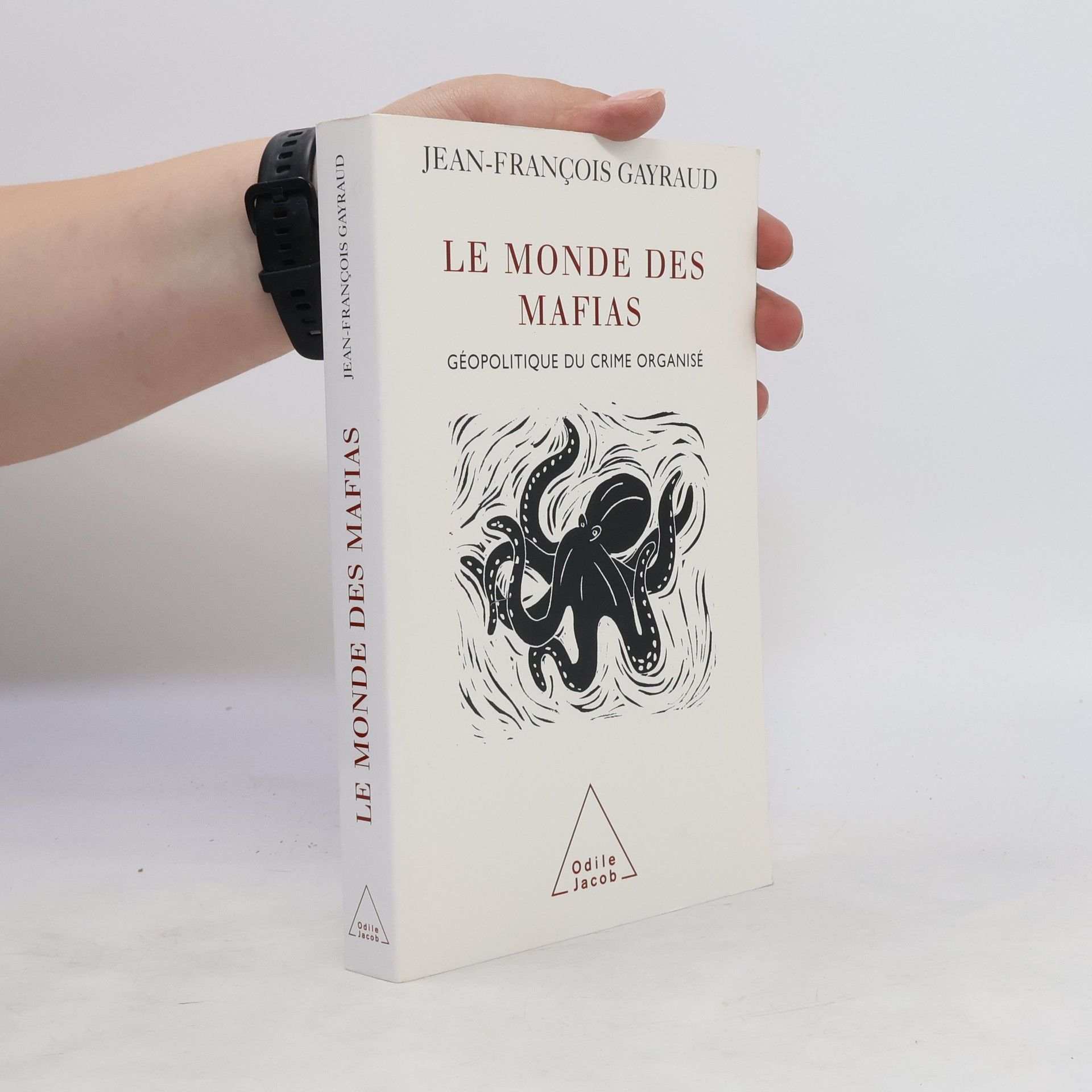 Jean-François Gayraud Le monde des mafias
