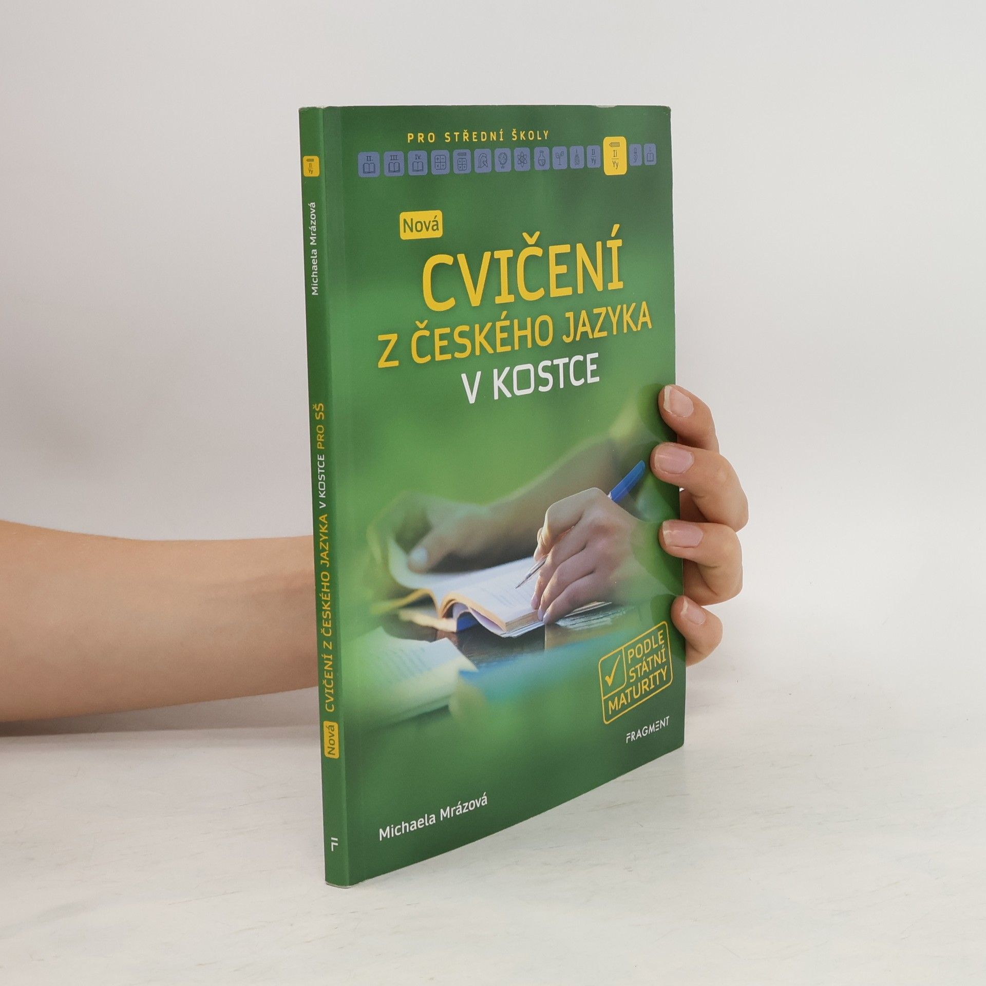 Michaela Mrázová Nová cvičení z českého jazyka v kostce pro SŠ