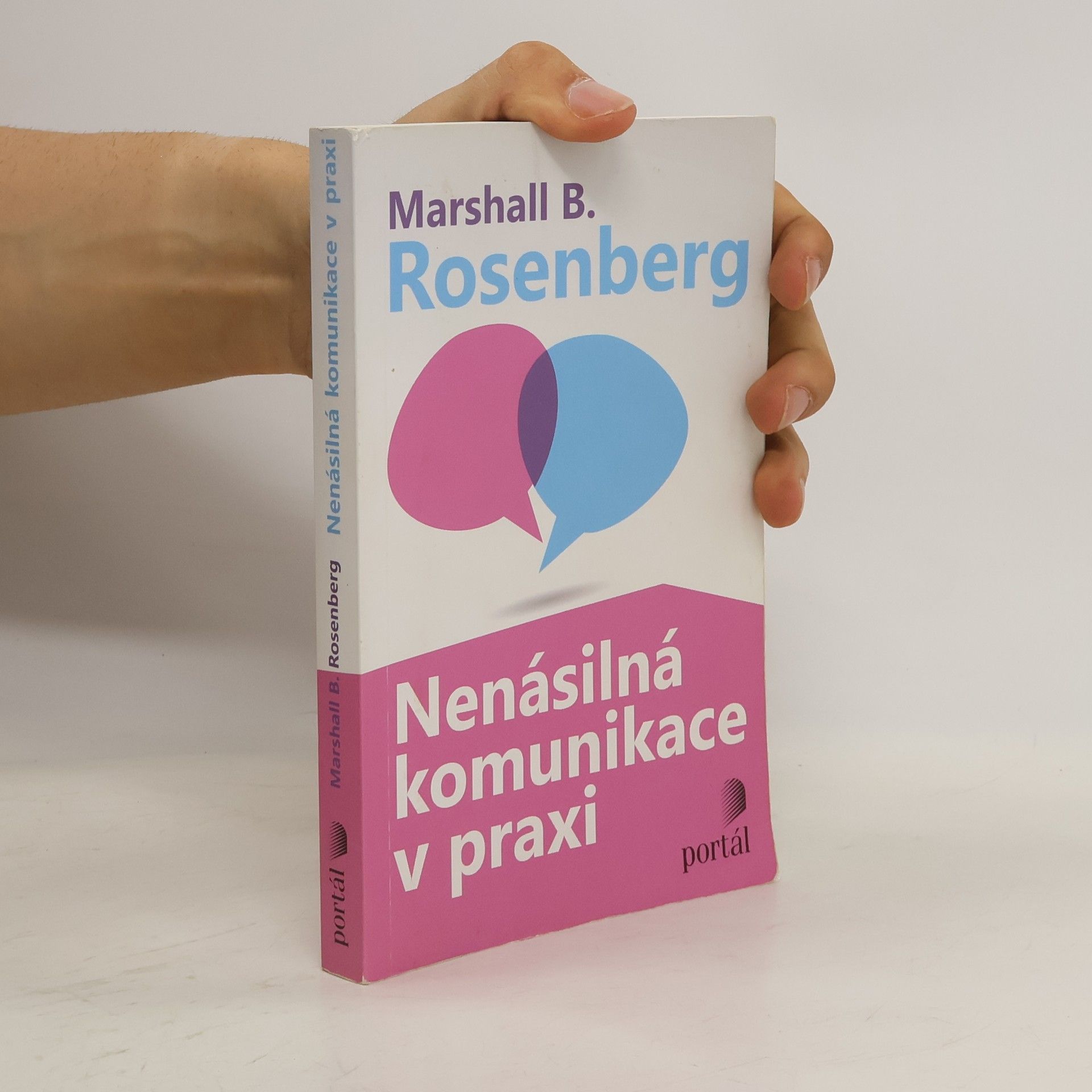 Marshall B. Rosenberg Nenásilná komunikace v praxi
