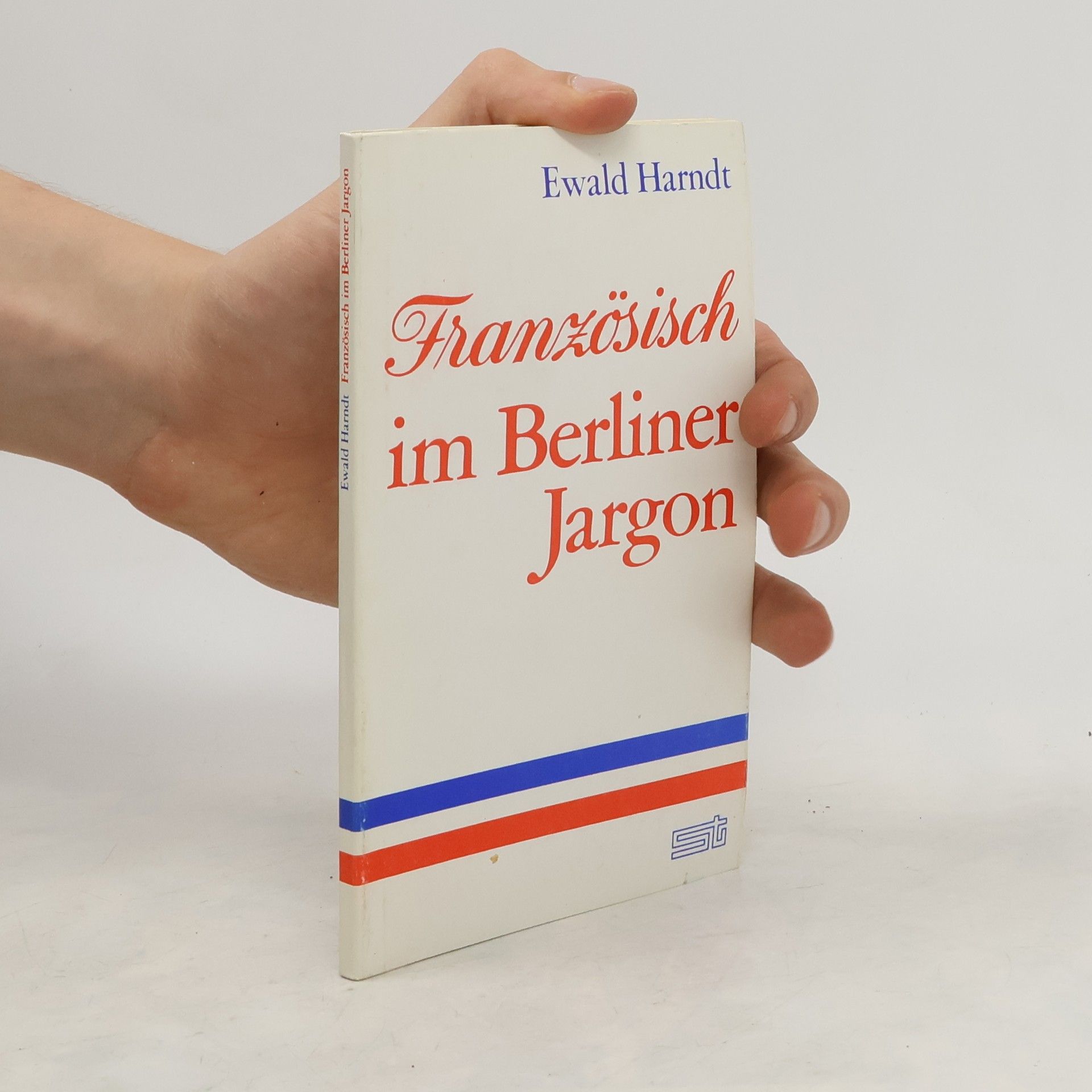 Ewald Harndt Französisches im Berliner Jargon