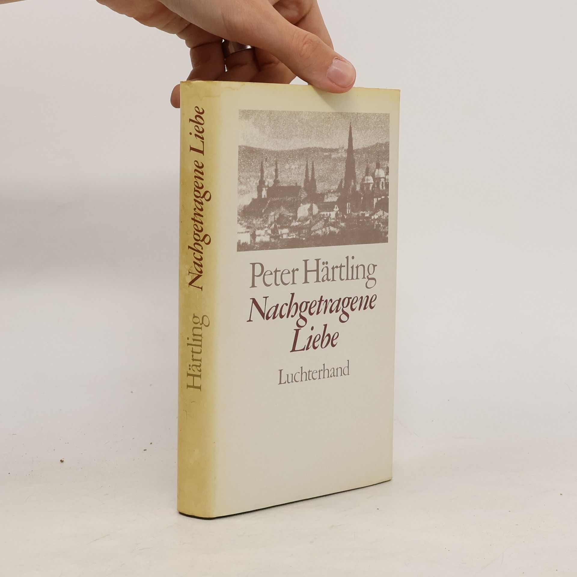 Peter Härtling Nachgetragene Liebe