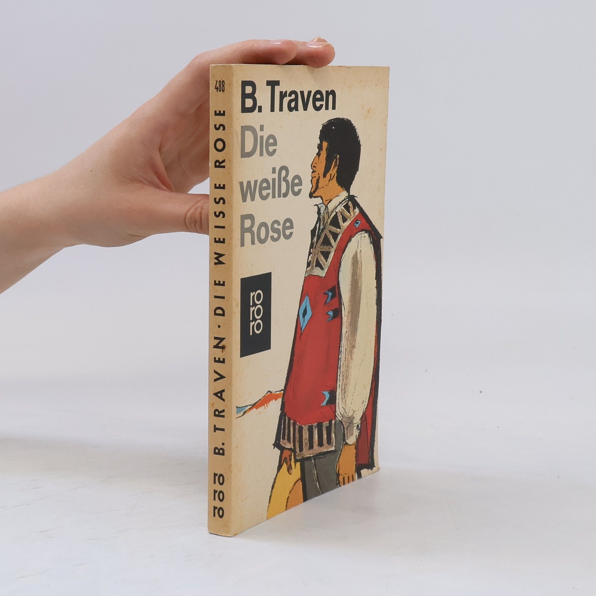 B. Traven Die weiße Rose
