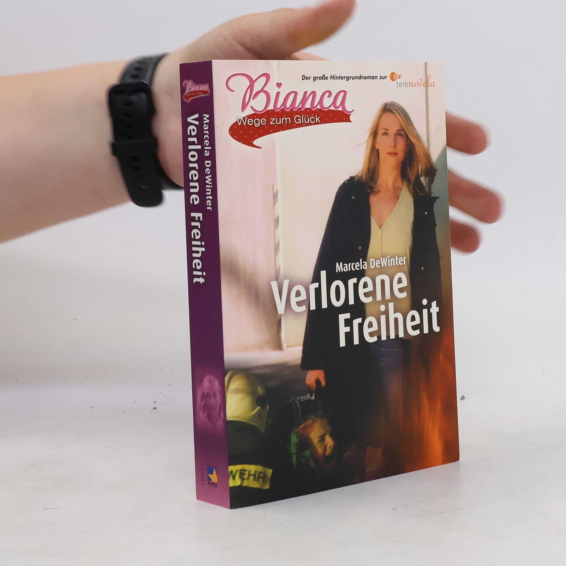 Marcela de Winter Bianca - Wege zum Glück. Verlorene Freiheit